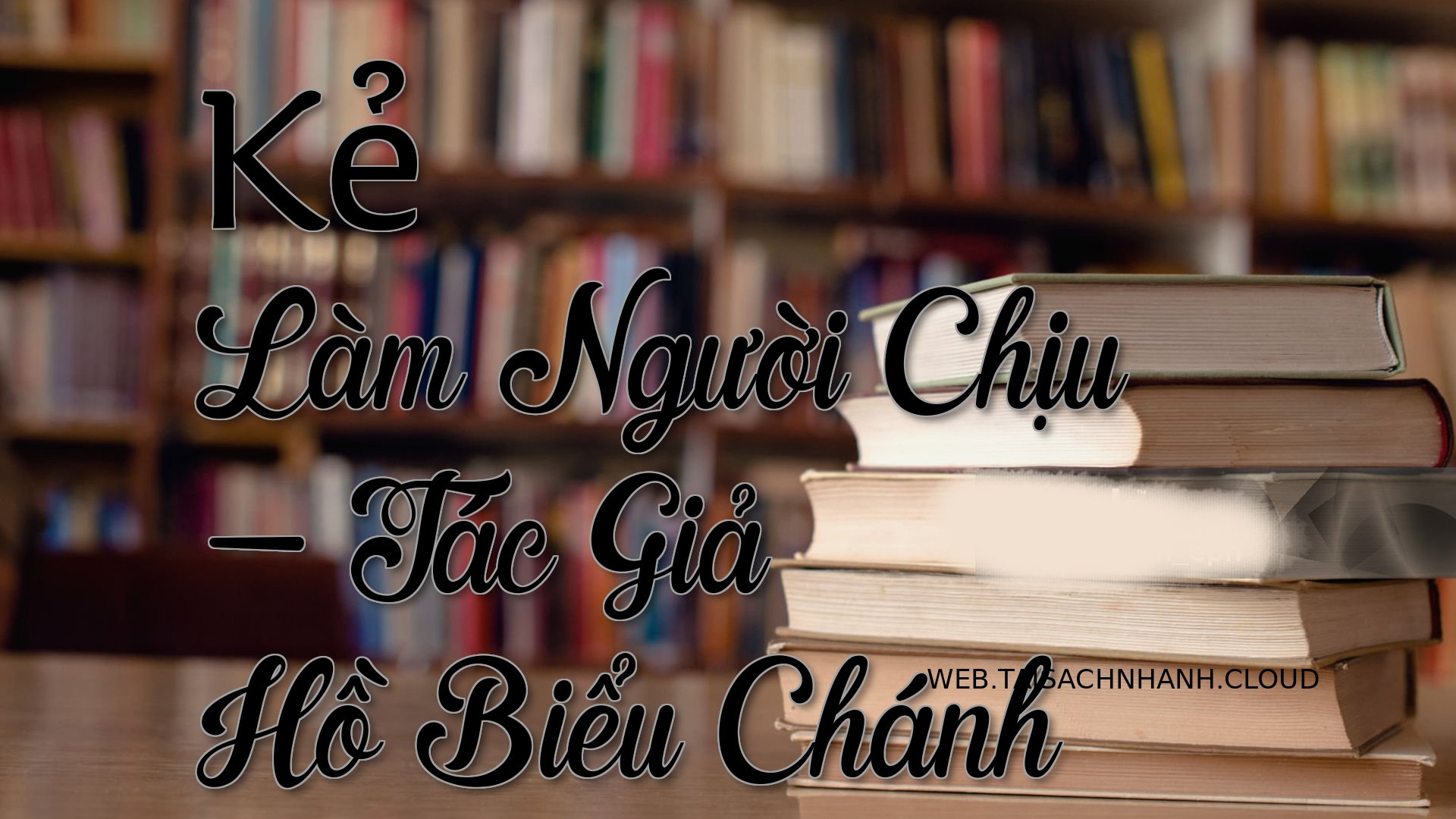 Cover Ke Lam Nguoi Chiu.jpg