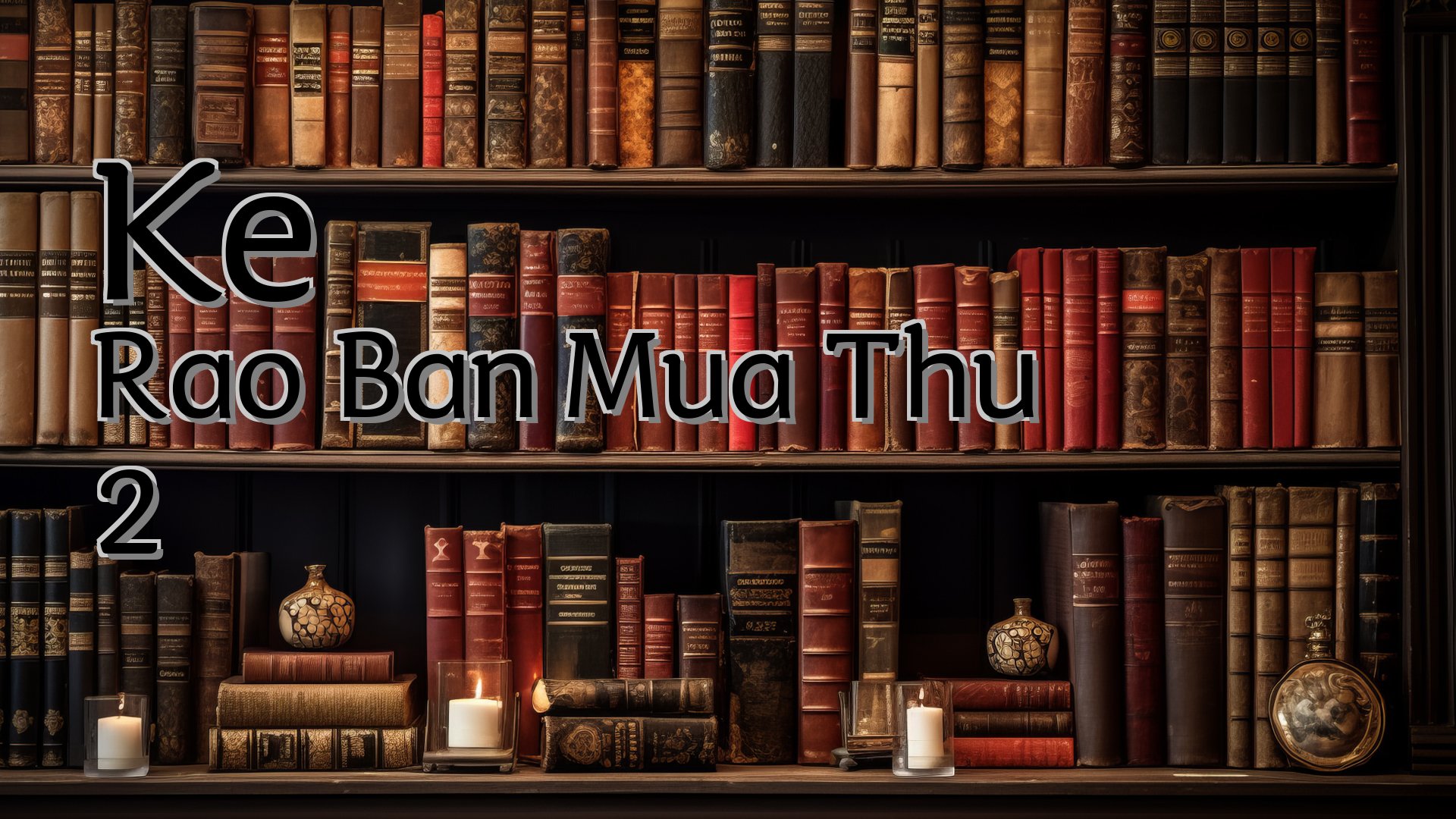 cover-Ke Rao Ban Mua Thu 2