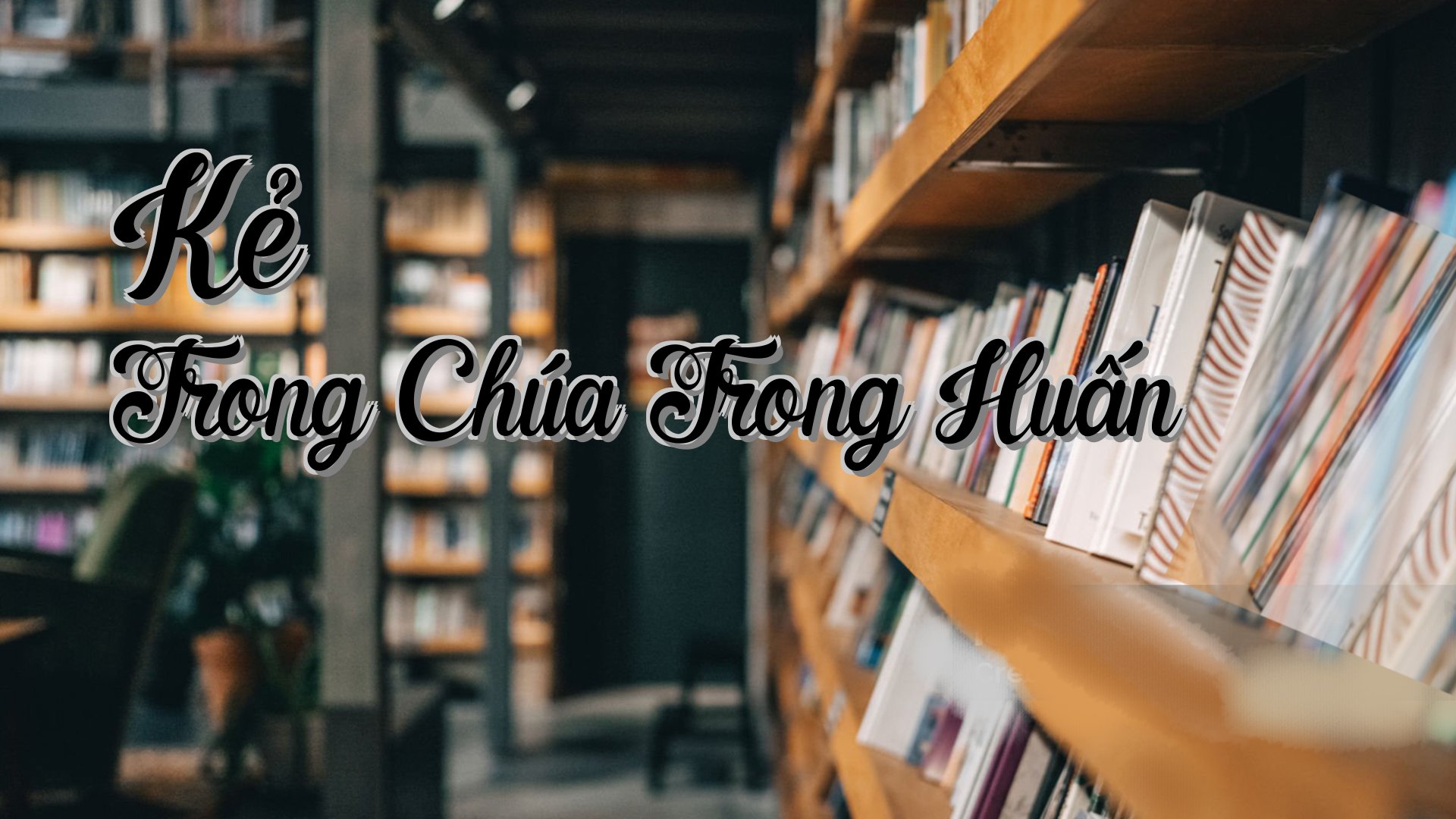 cover-Kẻ Trong Chúa Trong Huấn