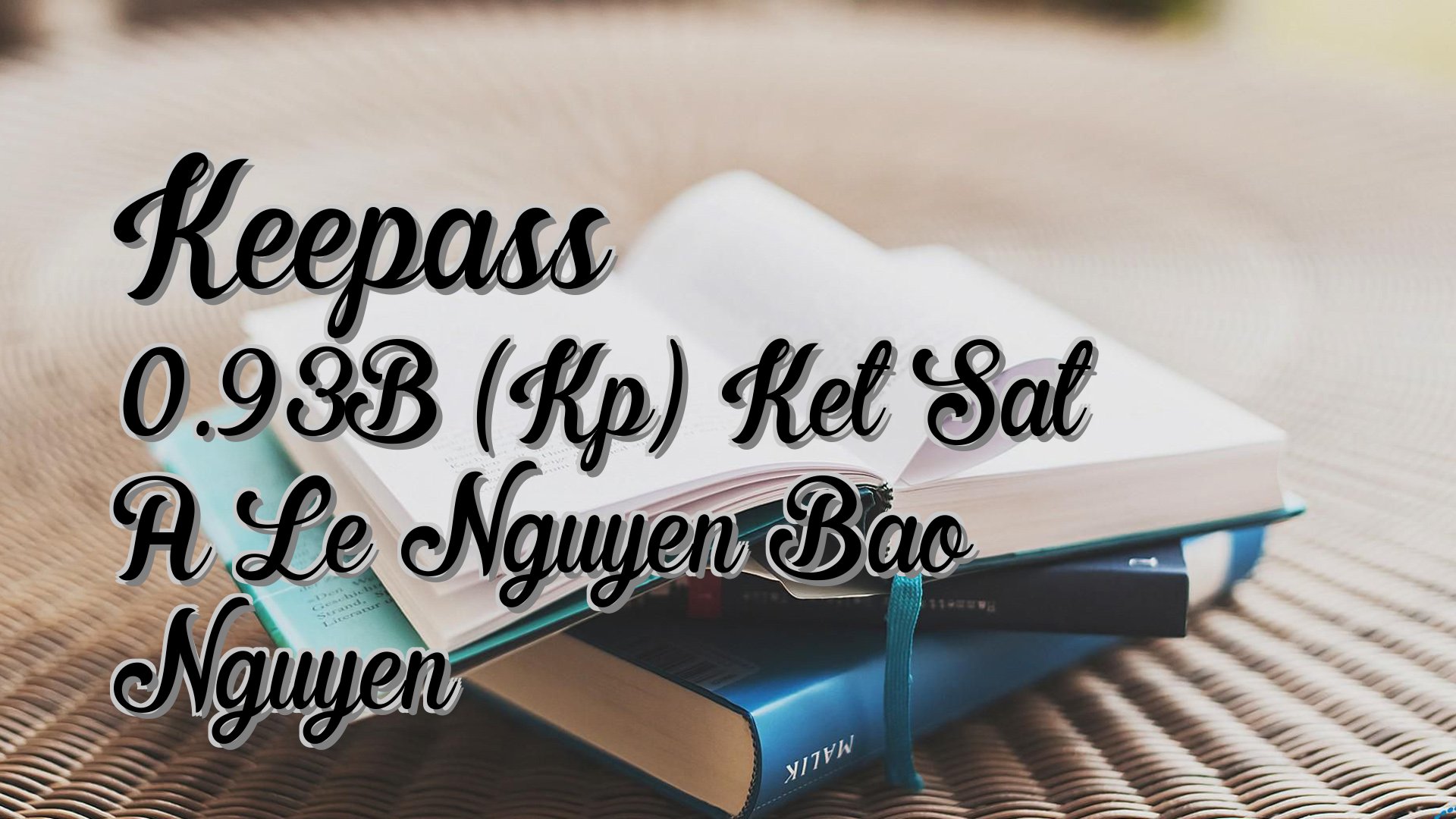 Cover image for Keepass 0.93B (Kp) Ket Sat A Le Nguyen Bao Nguyen