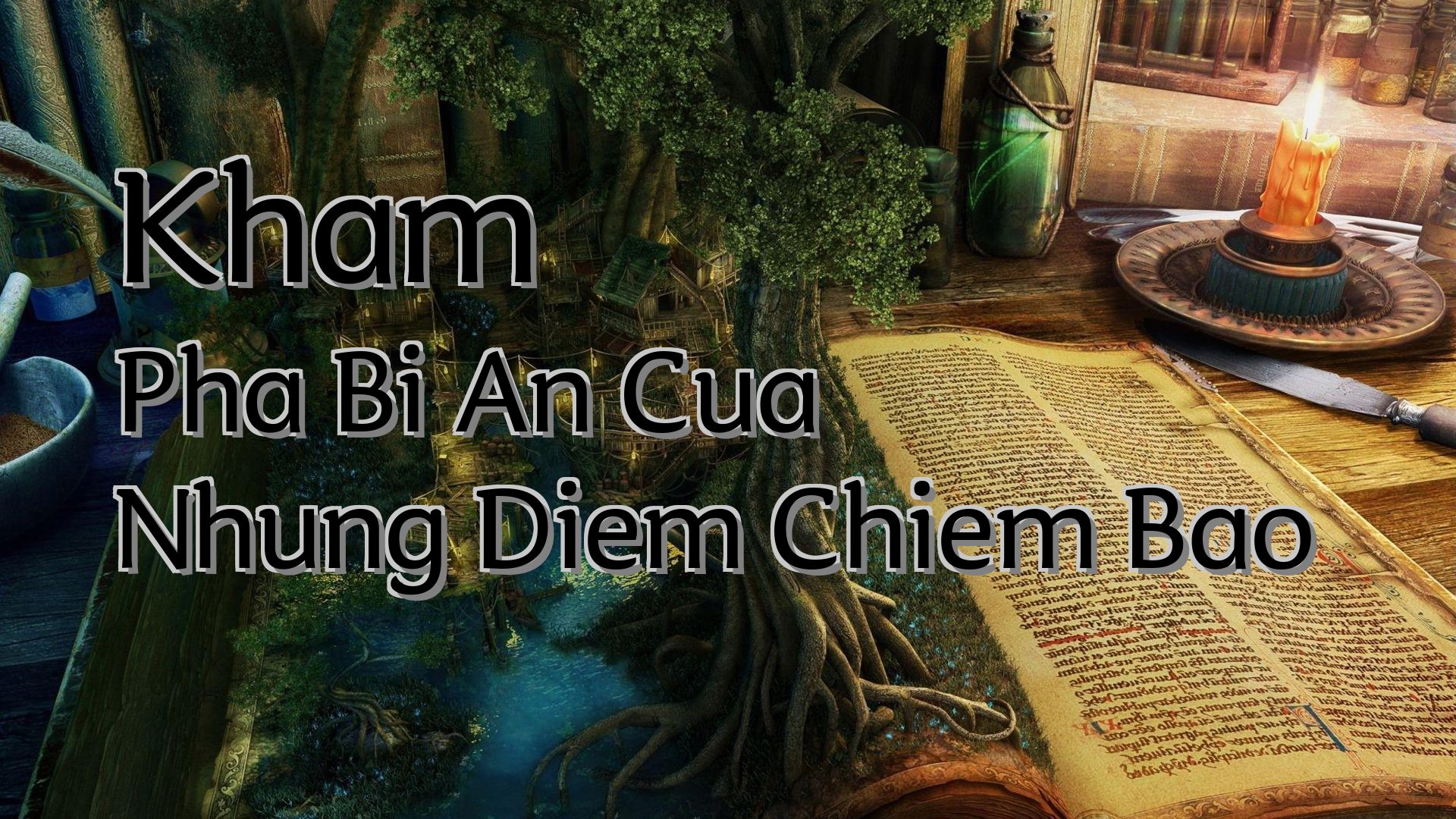 Cover image for Kham Pha Bi An Cua Nhung Diem Chiem Bao