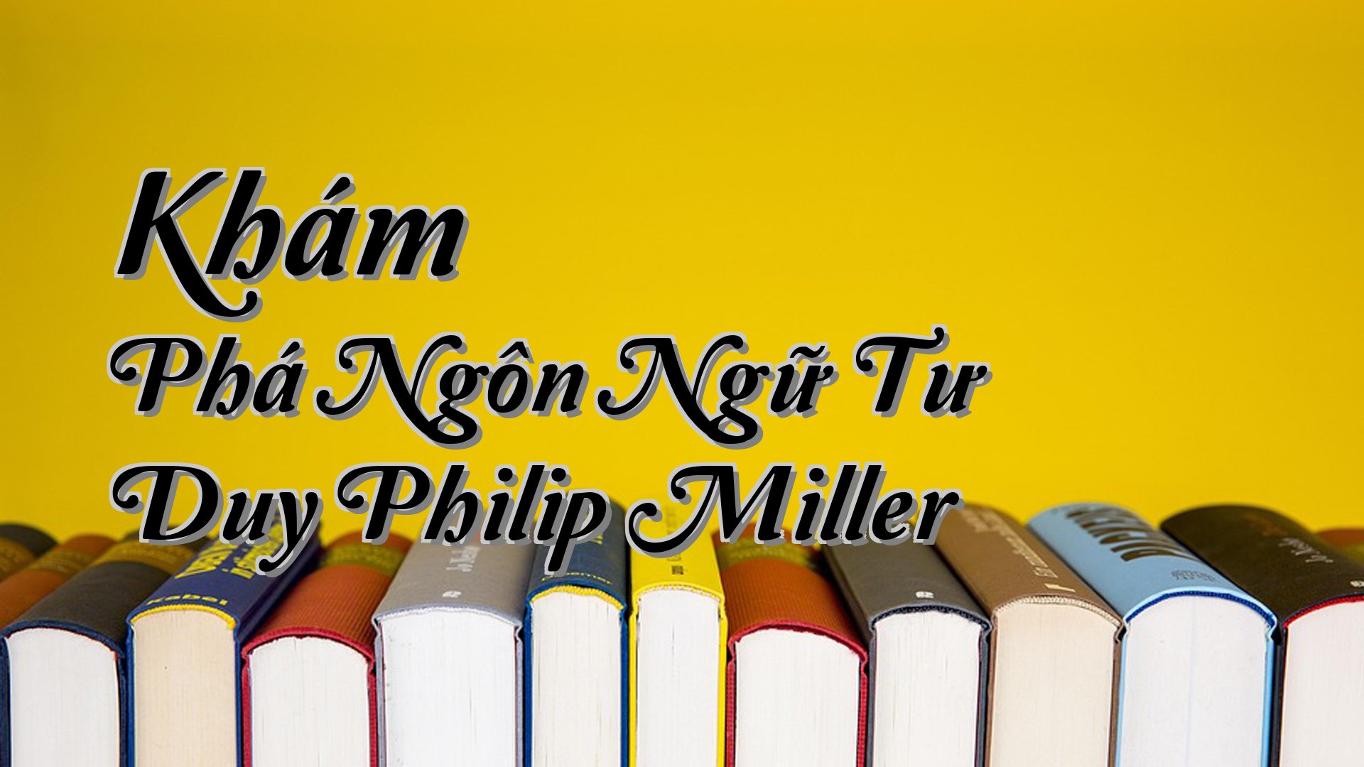 cover-Khám Phá Ngôn Ngữ Tư Duy Philip Miller