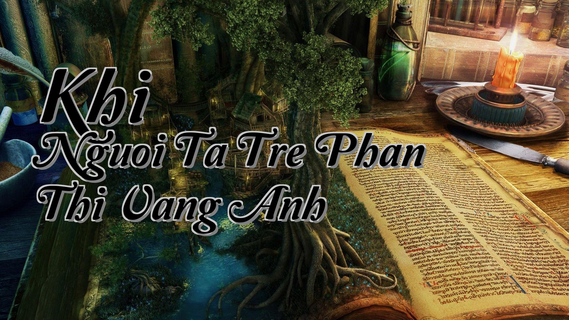 cover-Khi Nguoi Ta Tre Phan Thi Vang Anh