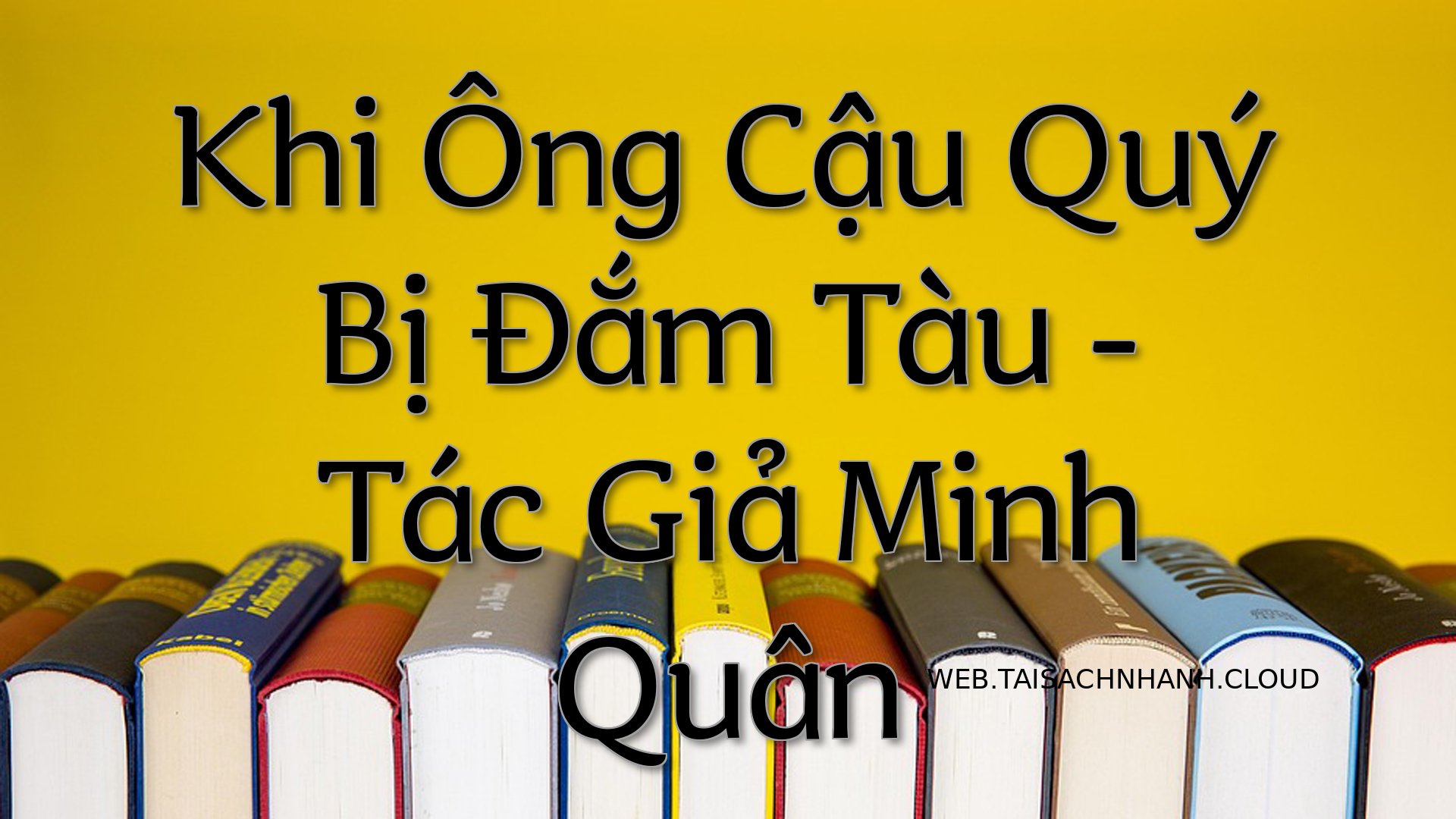 Cover Khi Ong Cau Quy Bi D.jpg