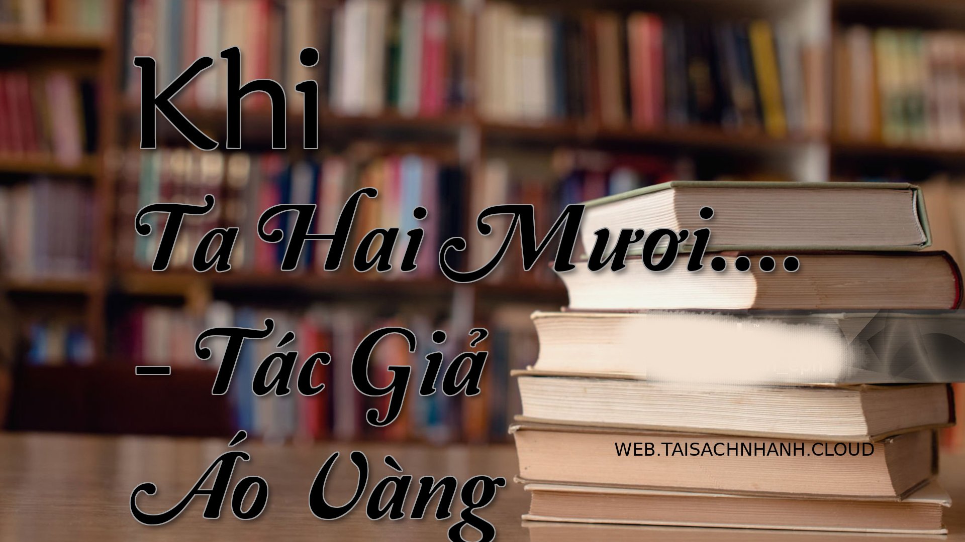 Cover Khi Ta Hai Muoi.jpg