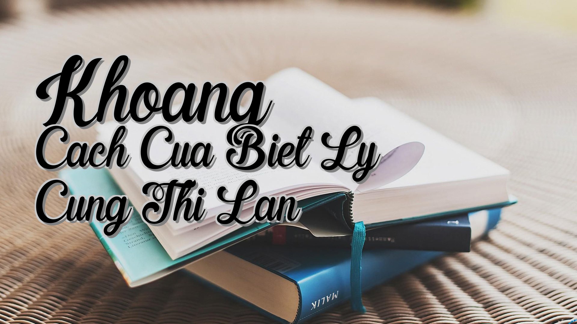 cover-Khoang Cach Cua Biet Ly Cung Thi Lan