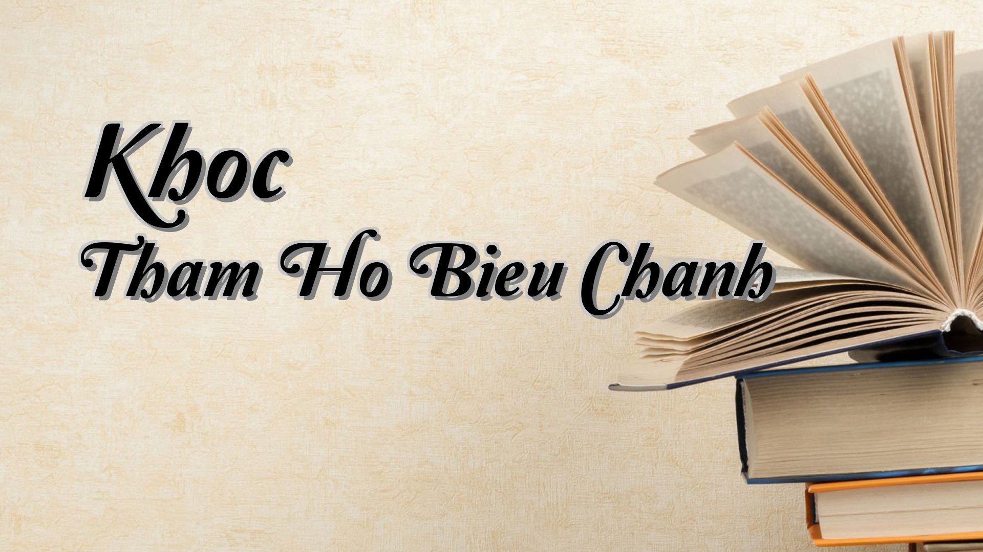 Cover image for Khoc Tham Ho Bieu Chanh