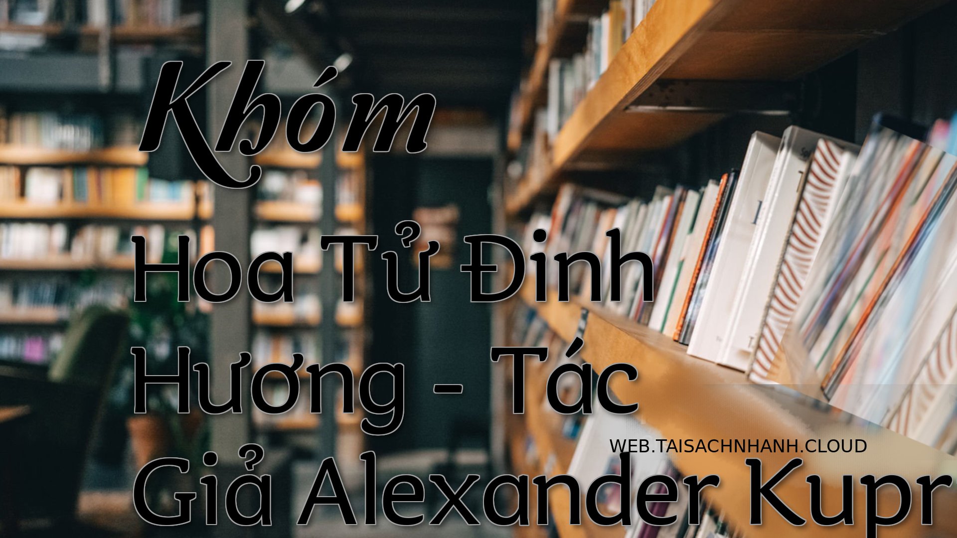 Cover Khom Hoa Tu Dinh Huo.jpg