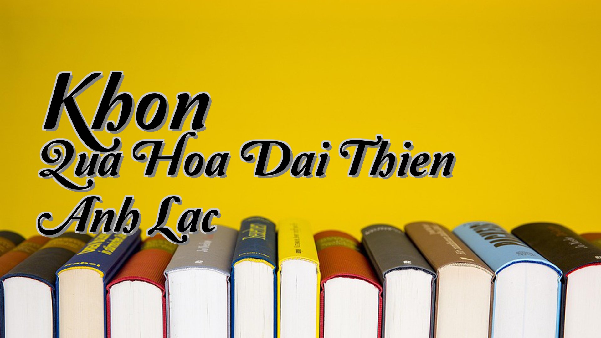 cover-Khon Qua Hoa Dai Thien Anh Lac