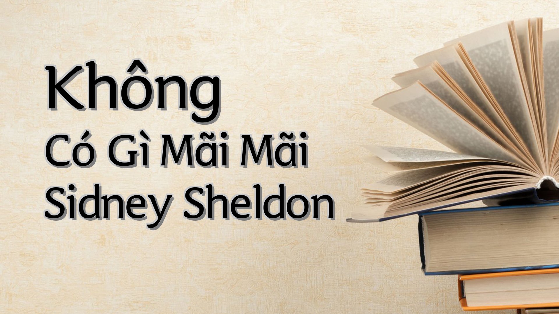 cover-Không Có Gì Mãi Mãi Sidney Sheldon