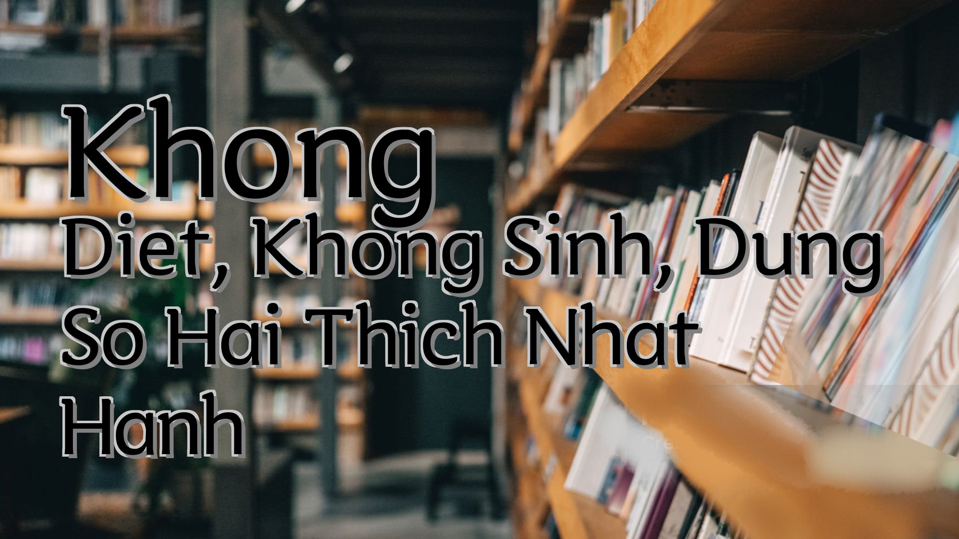 cover-Khong Diet, Khong Sinh, Dung So Hai Thich Nhat Hanh