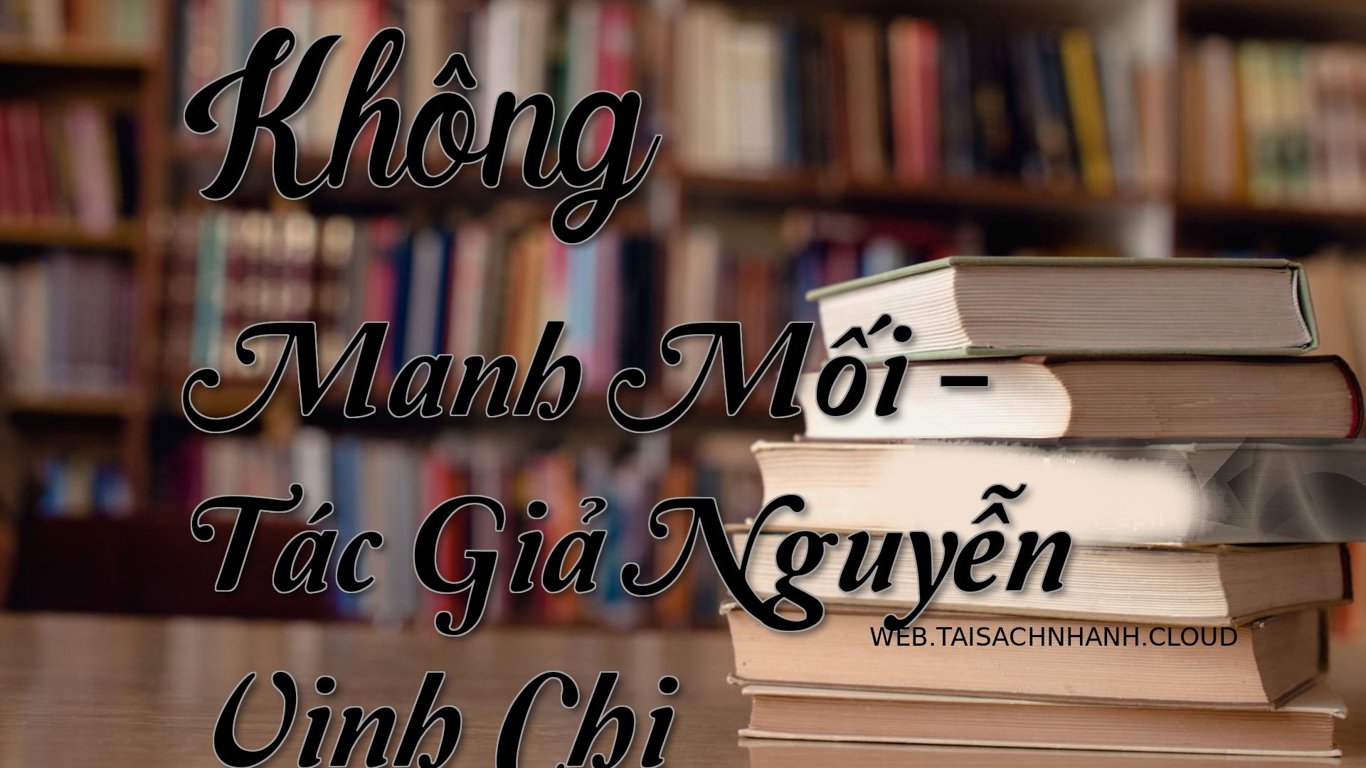 Cover Khong Manh Moi.jpg