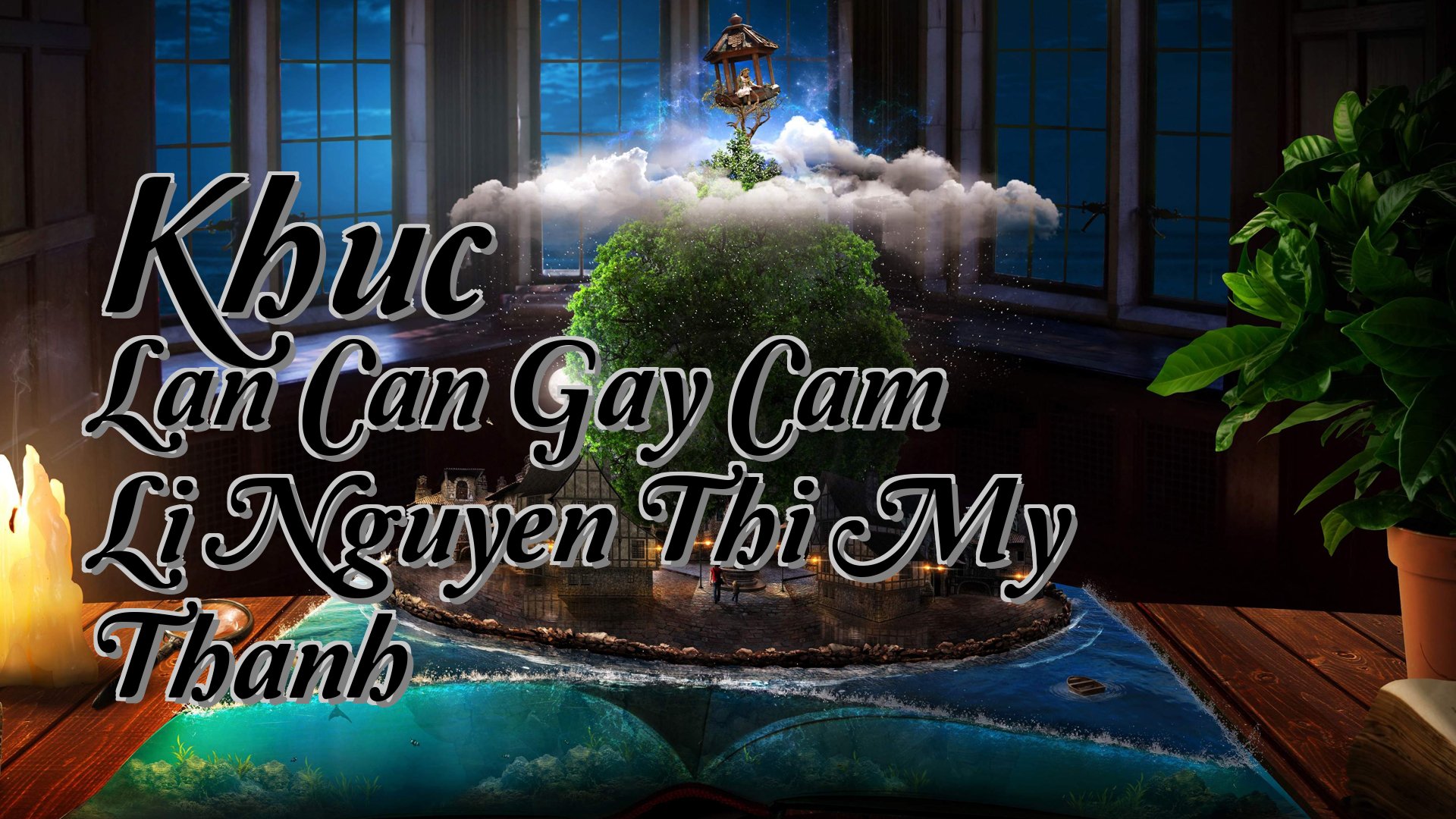 cover-Khuc Lan Can Gay Cam Li Nguyen Thi My Thanh