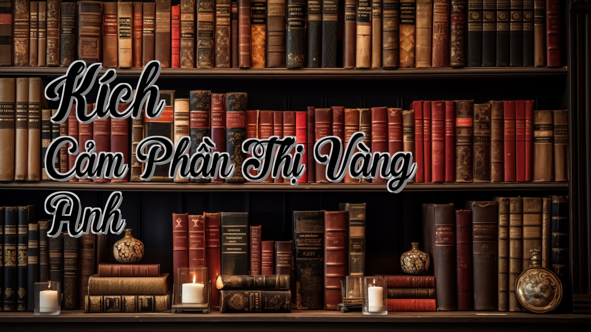 cover-Kích Cảm Phần Thị Vàng Anh