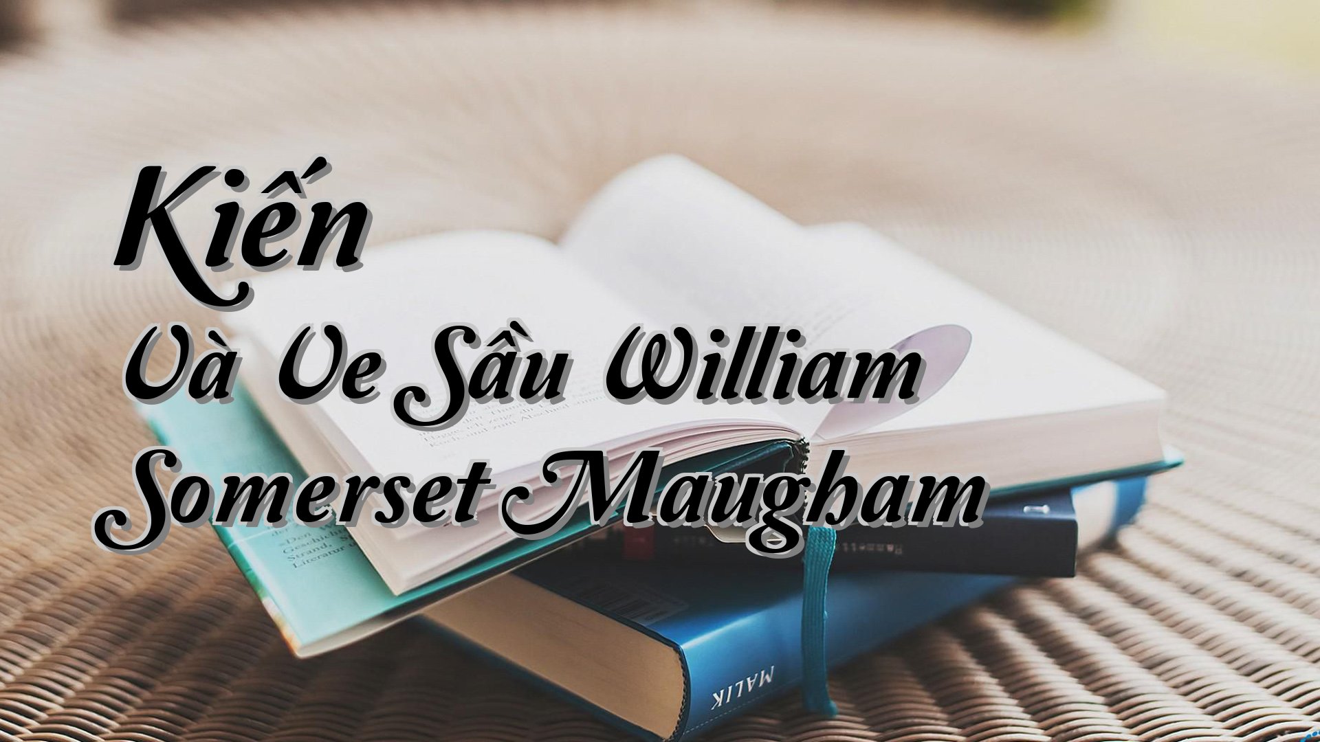 cover-Kiến Và Ve Sầu William Somerset Maugham
