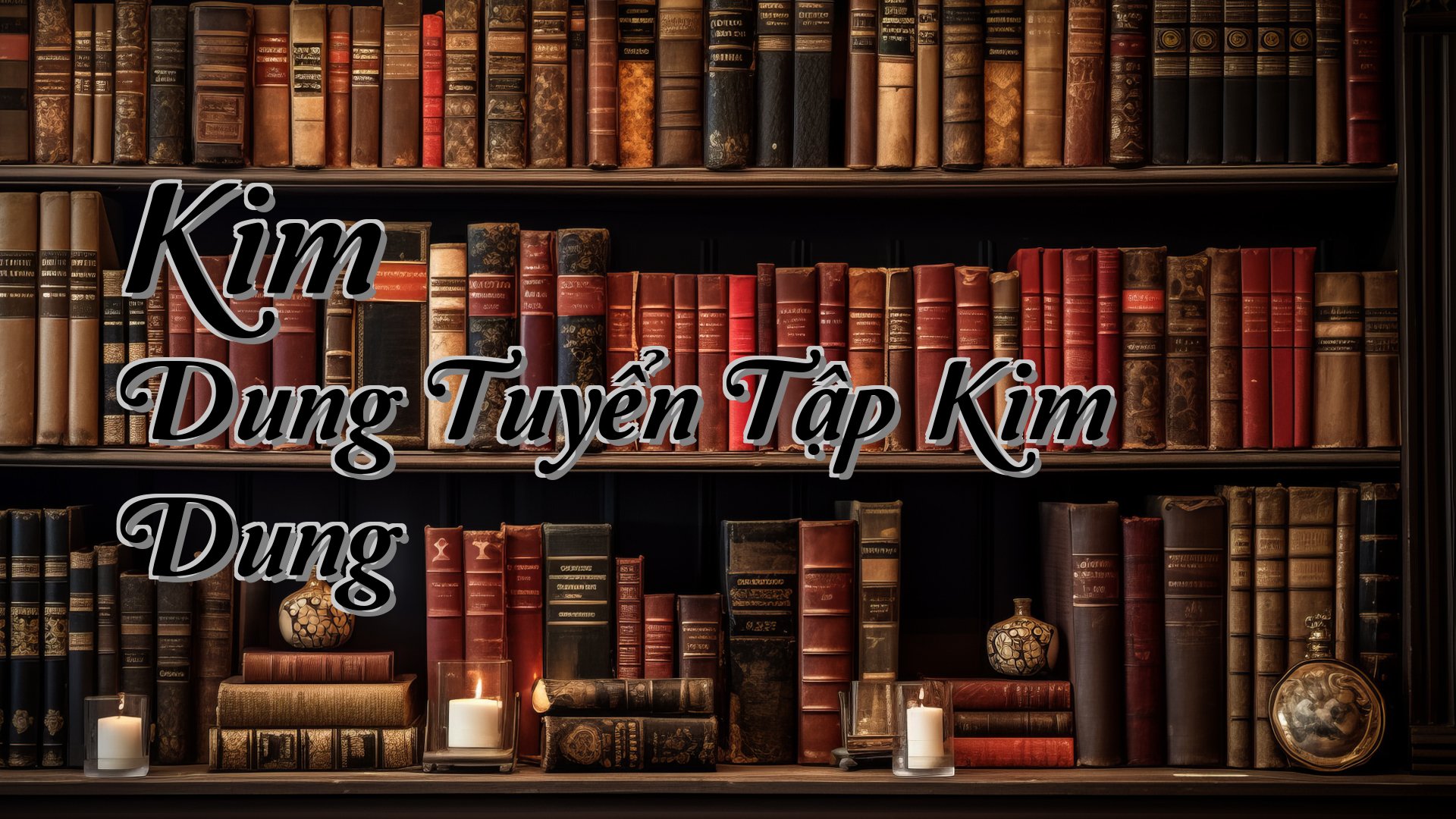 cover-Kim Dung Tuyển Tập Kim Dung