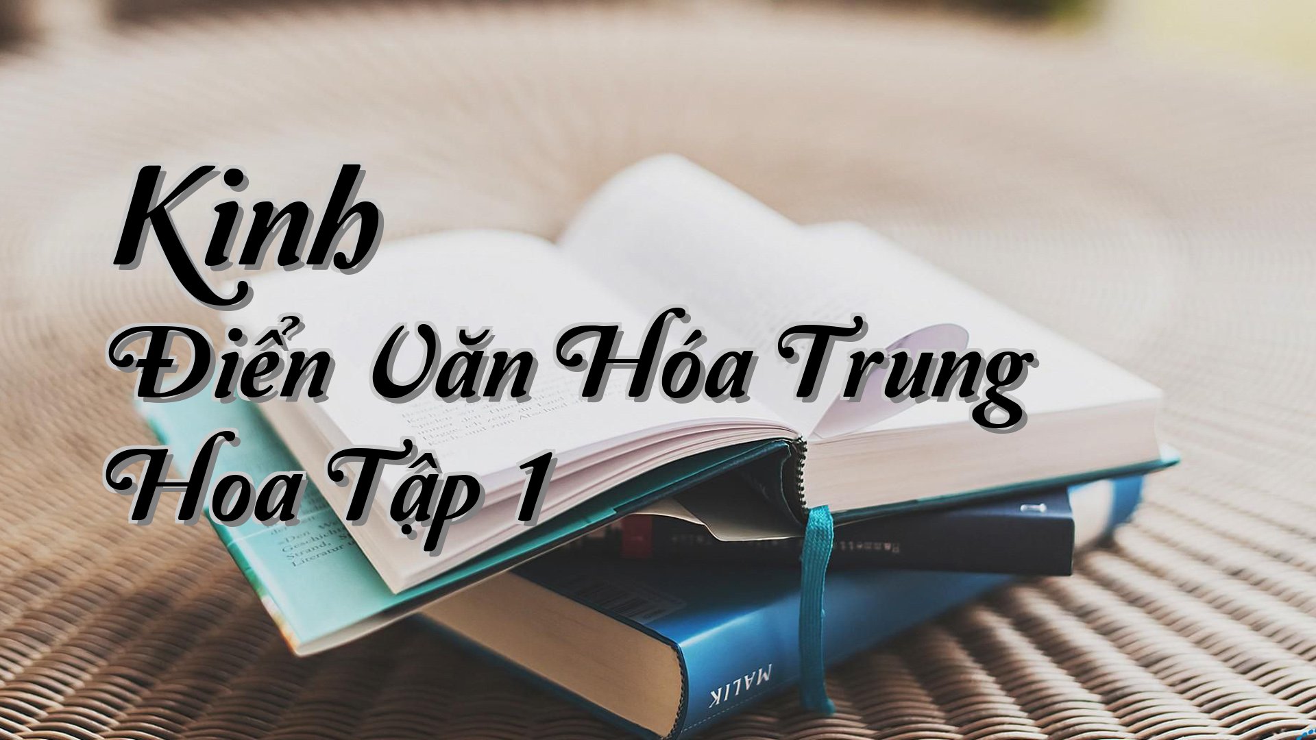cover-Kinh Điển Văn Hóa Trung Hoa Tập 1