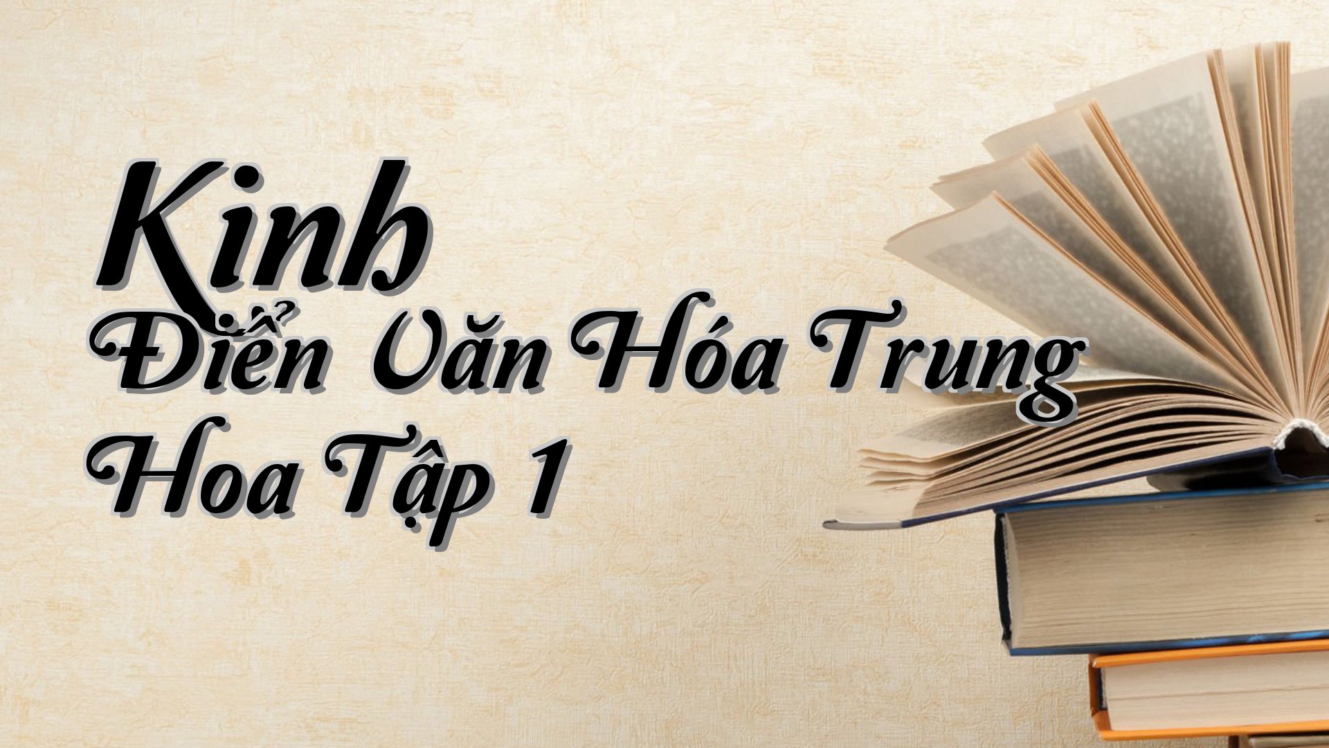 cover-Kinh Điển Văn Hóa Trung Hoa Tập 1