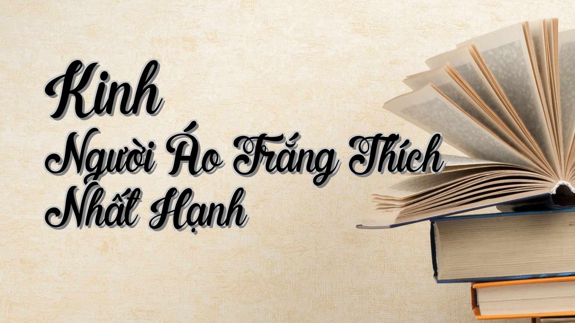 cover-Kinh Người Áo Trắng Thích Nhất Hạnh