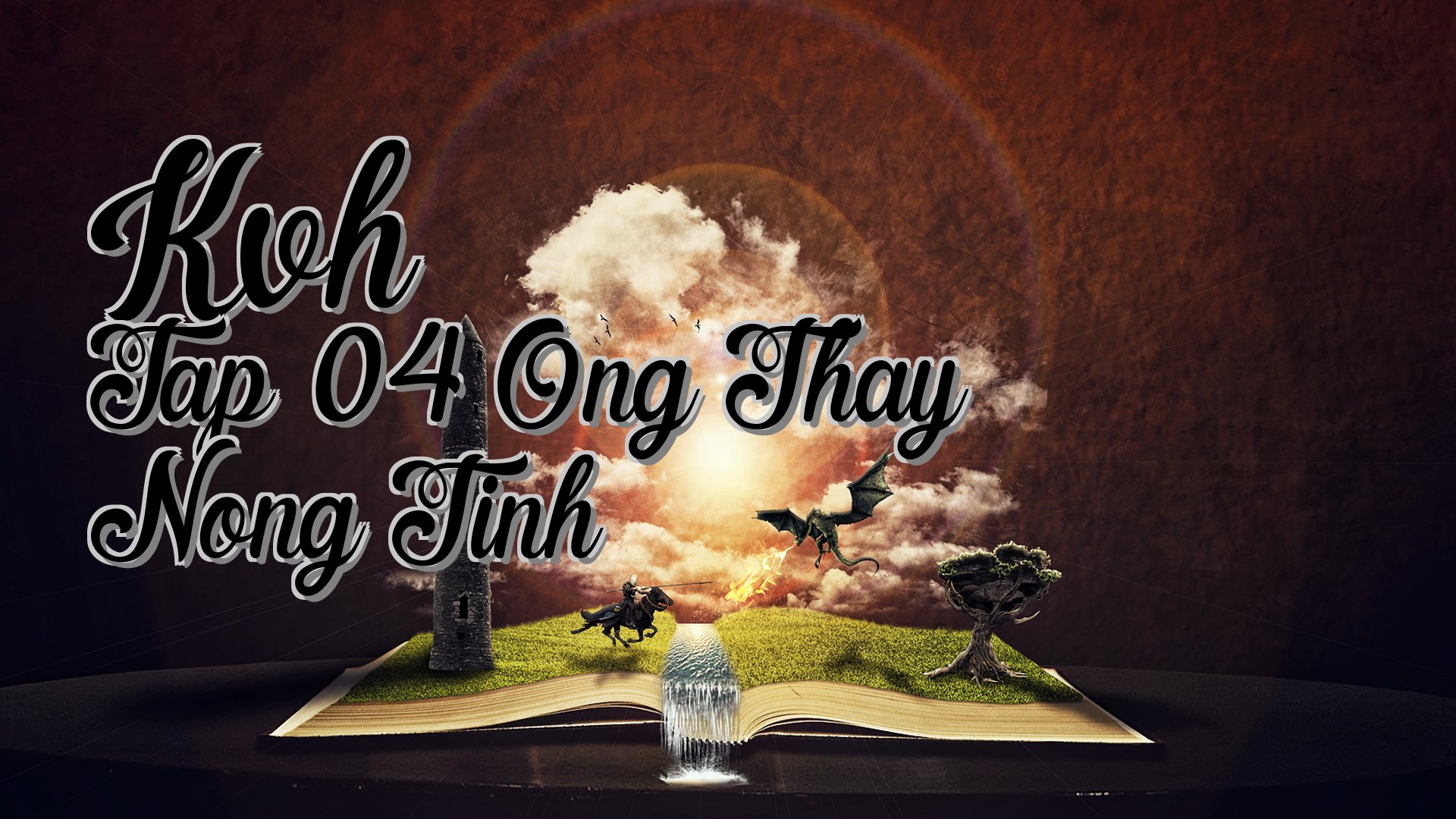 cover-Kvh Tap 04 Ong Thay Nong Tinh
