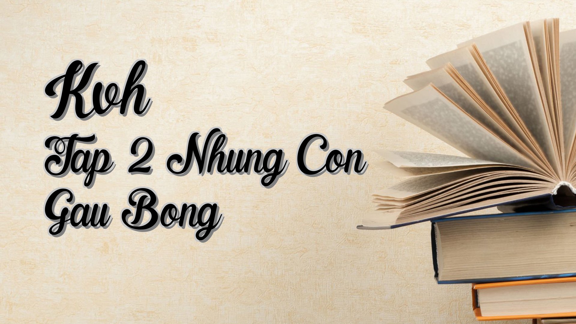 Cover image for Kvh Tap 2 Nhung Con Gau Bong