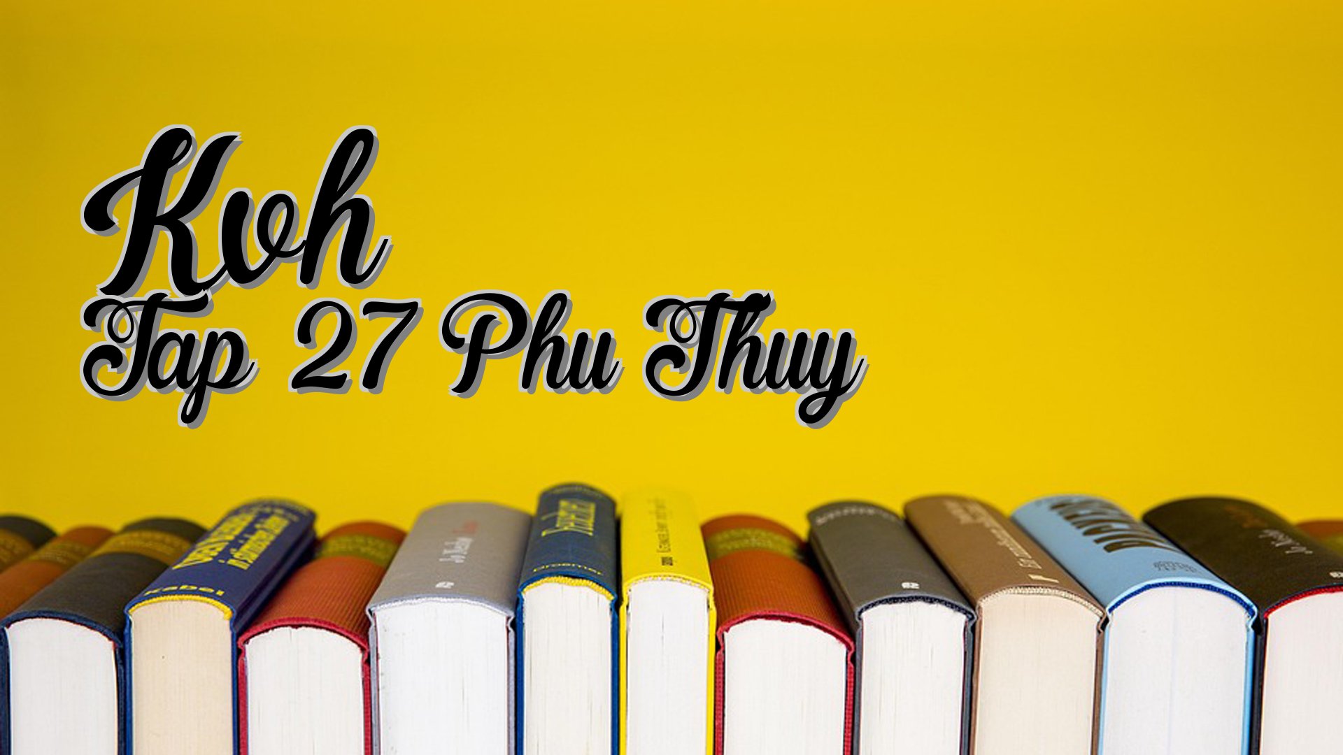 cover-Kvh Tap 27 Phu Thuy