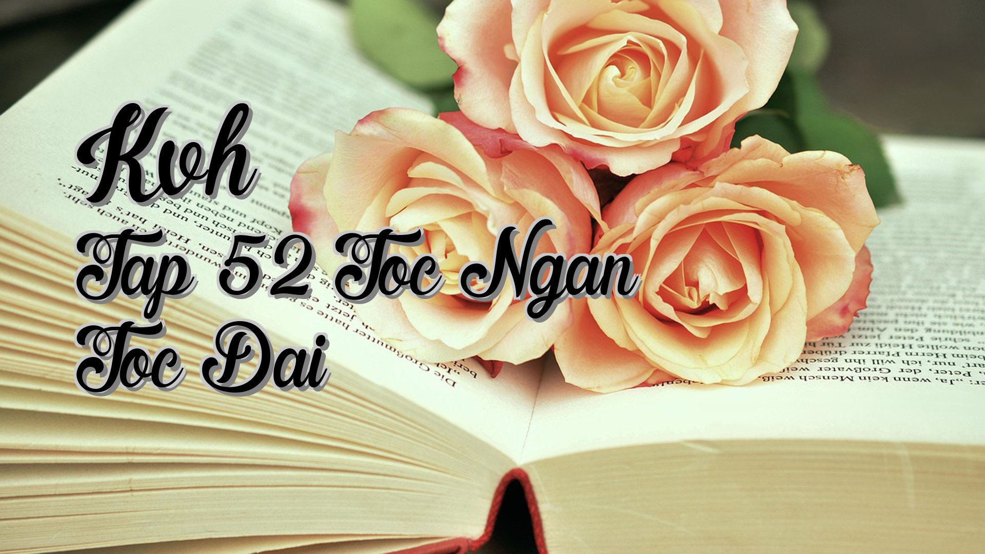 Cover image for Kvh Tap 52 Toc Ngan Toc Dai