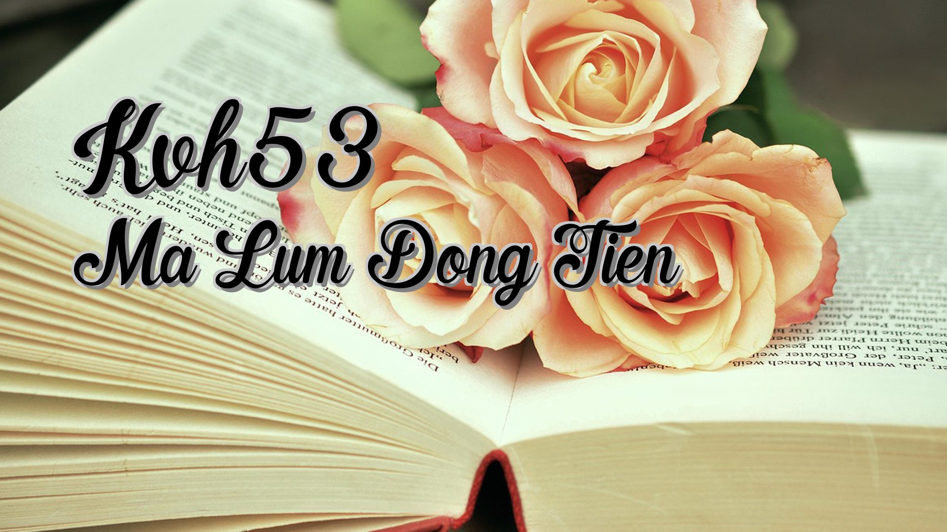 Cover image for Kvh53 Ma Lum Dong Tien