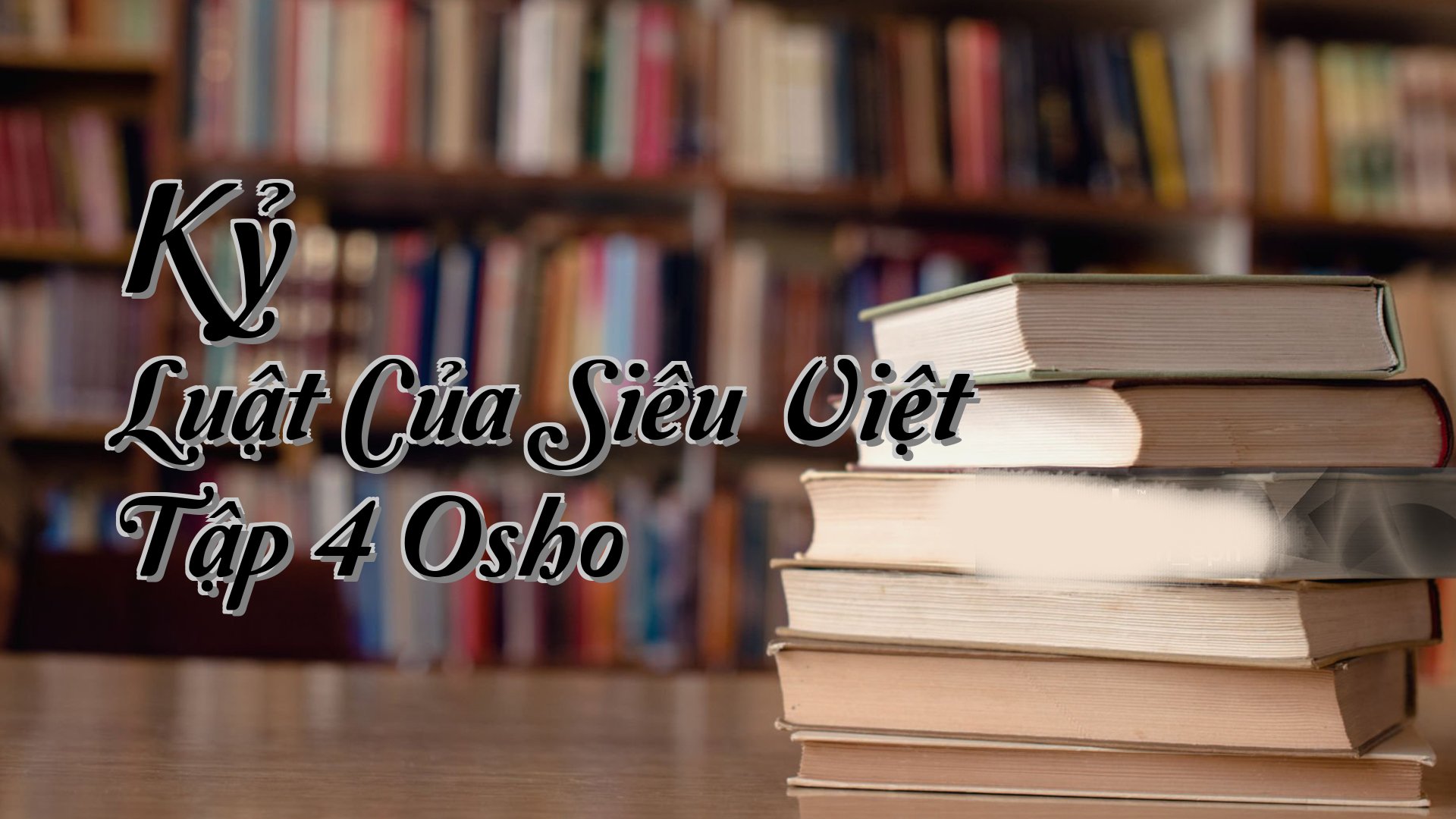 cover-Kỷ Luật Của Siêu Việt Tập 4 Osho
