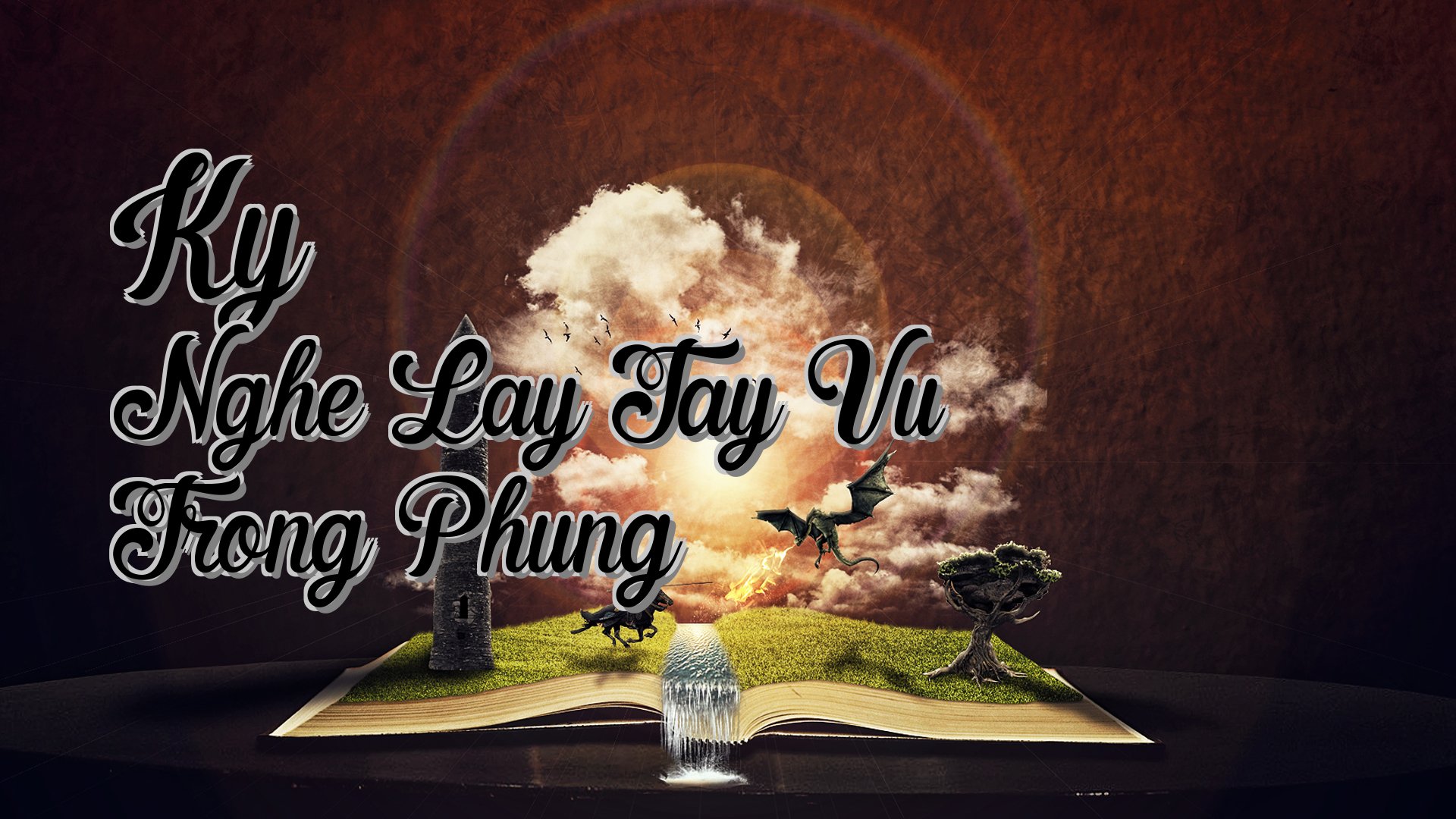 Cover image for Ky Nghe Lay Tay Vu Trong Phung