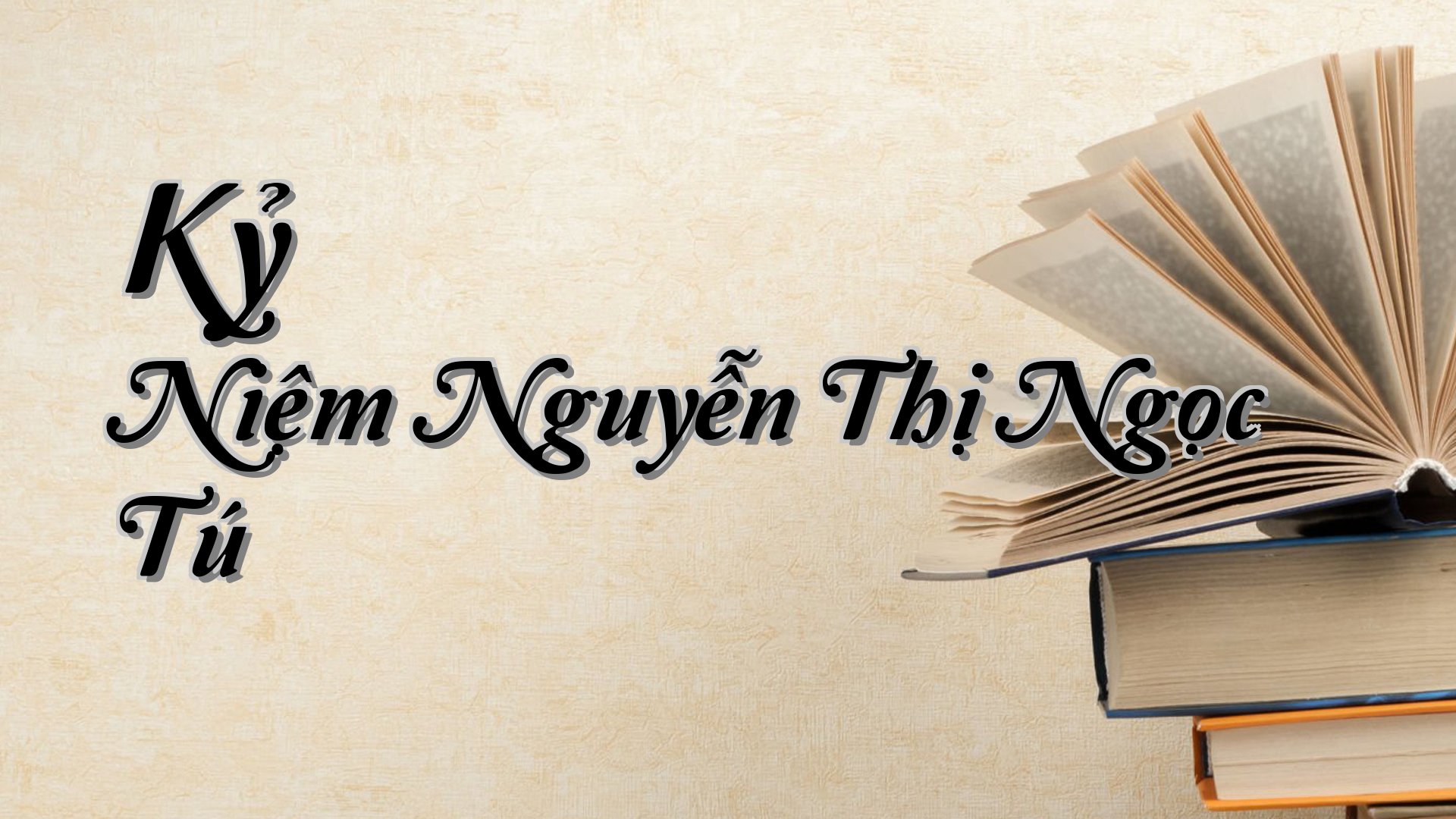cover-Kỷ Niệm Nguyễn Thị Ngọc Tú