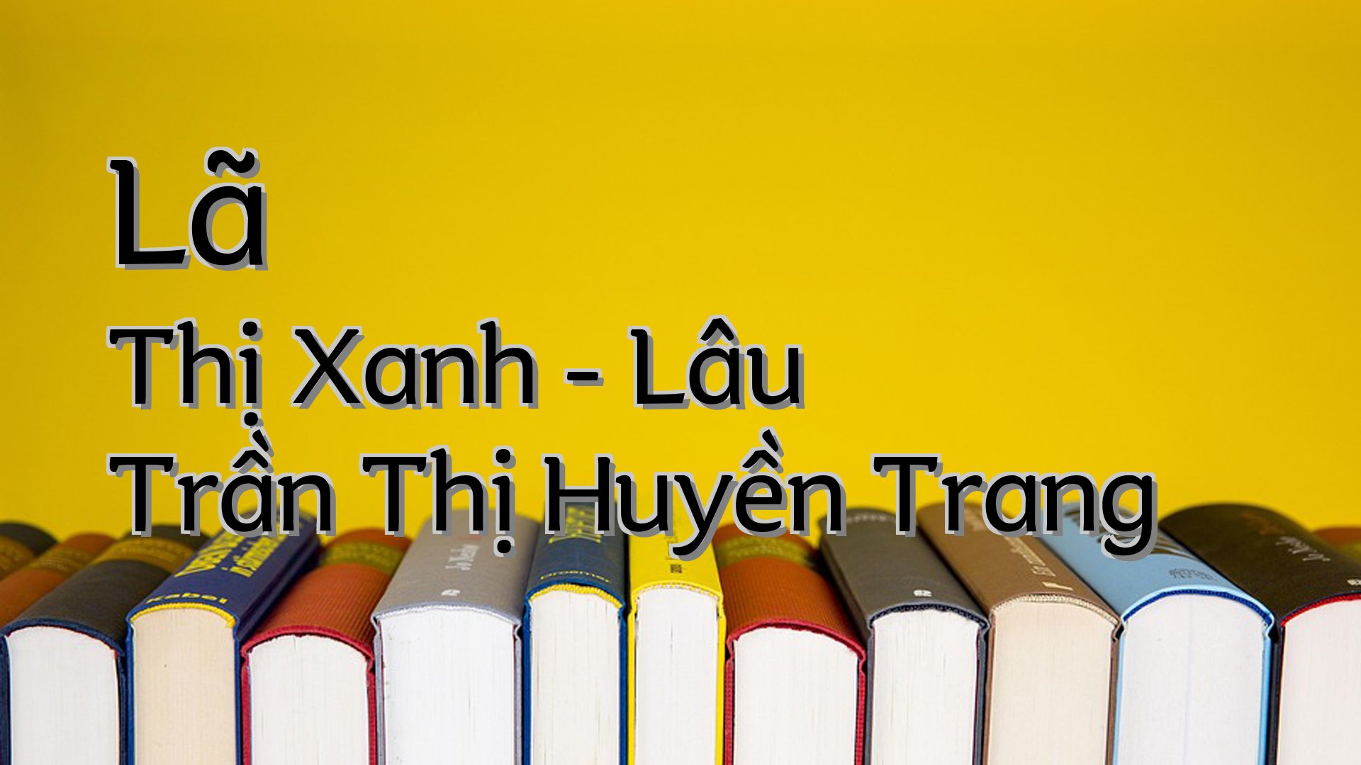 cover-Lã Thị Xanh - Lâu Trần Thị Huyền Trang