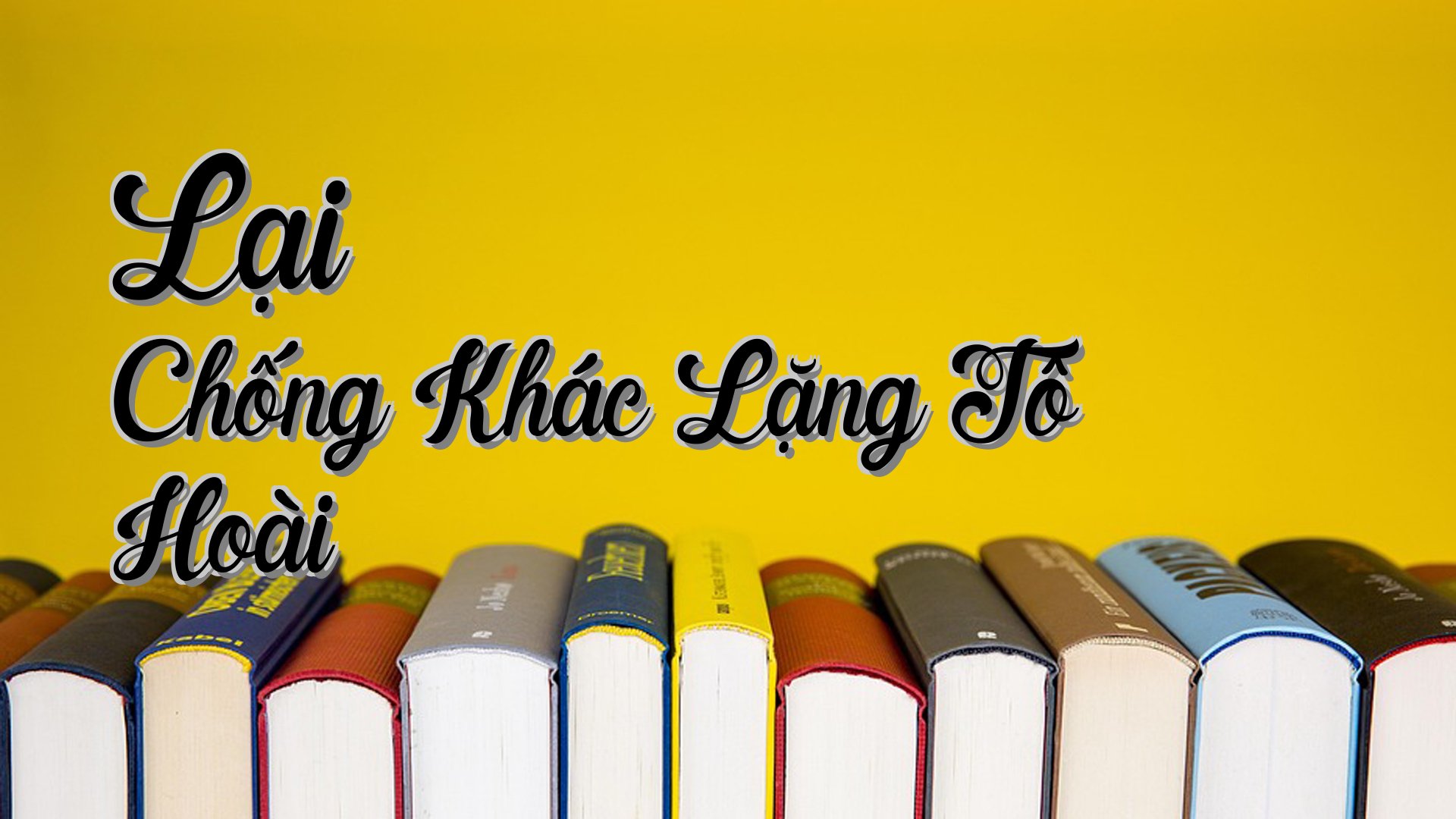 cover-Lại Chống Khác Lặng Tô Hoài