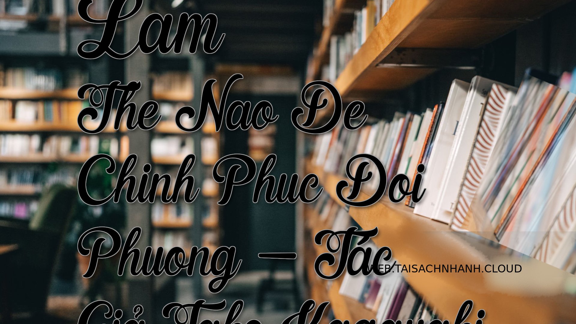 Cover Lam The Nao De Chinh.jpg