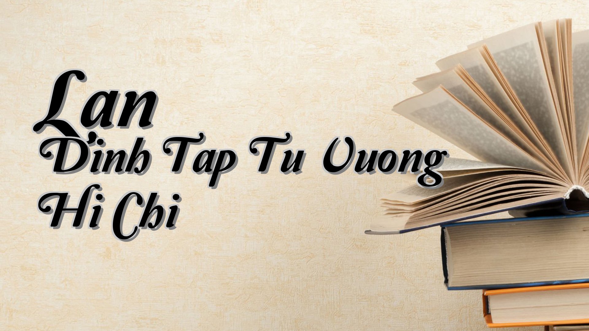 cover-Lan Dinh Tap Tu Vuong Hi Chi