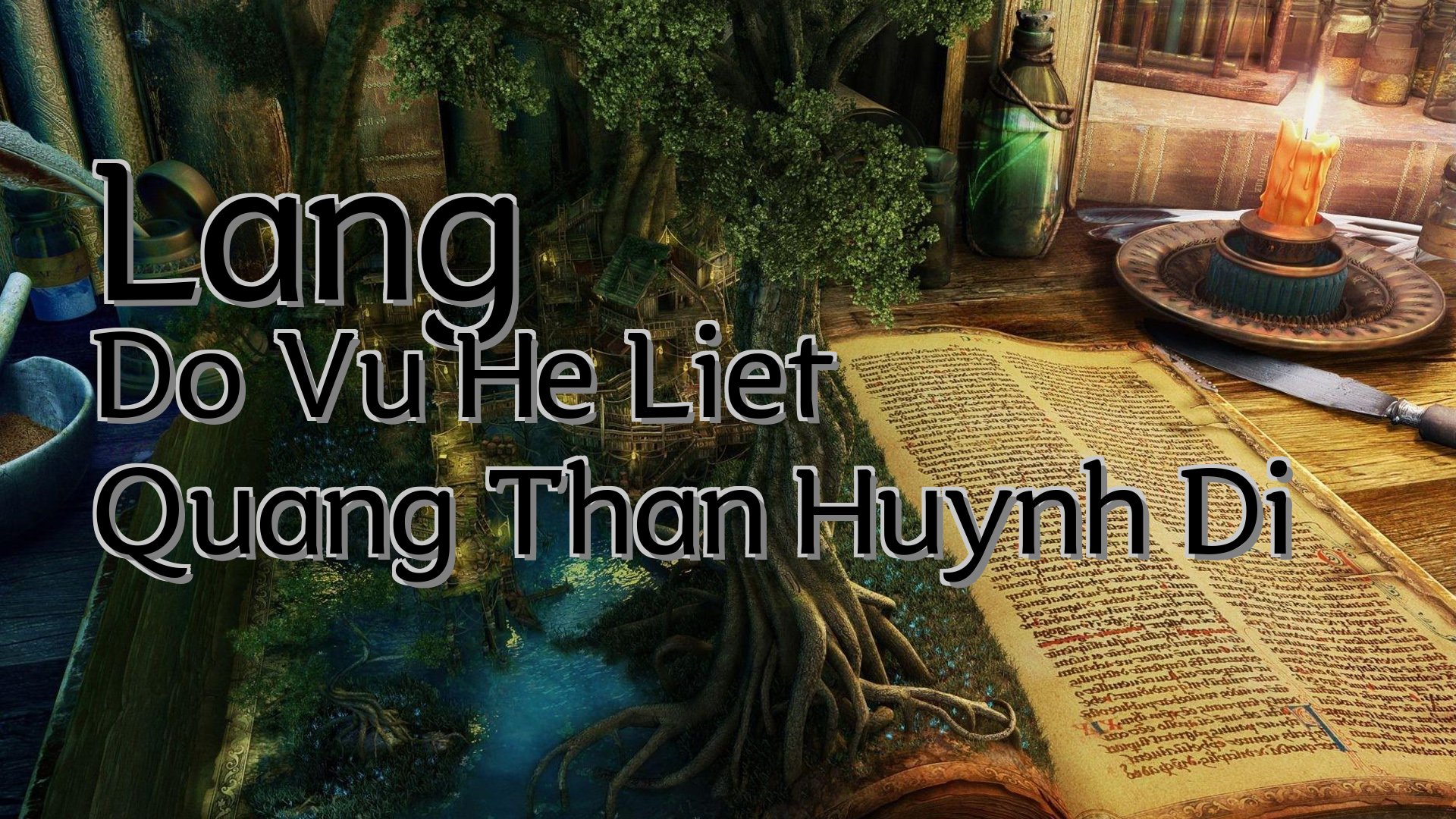 cover-Lang Do Vu He Liet Quang Than Huynh Di