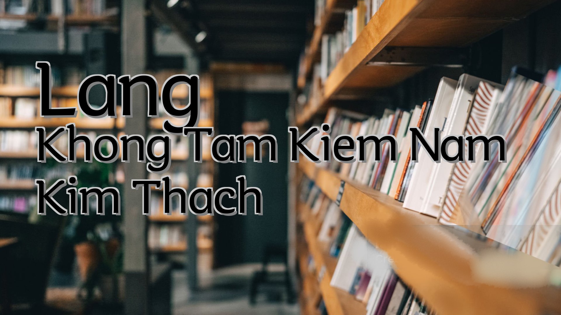 cover-Lang Khong Tam Kiem Nam Kim Thach