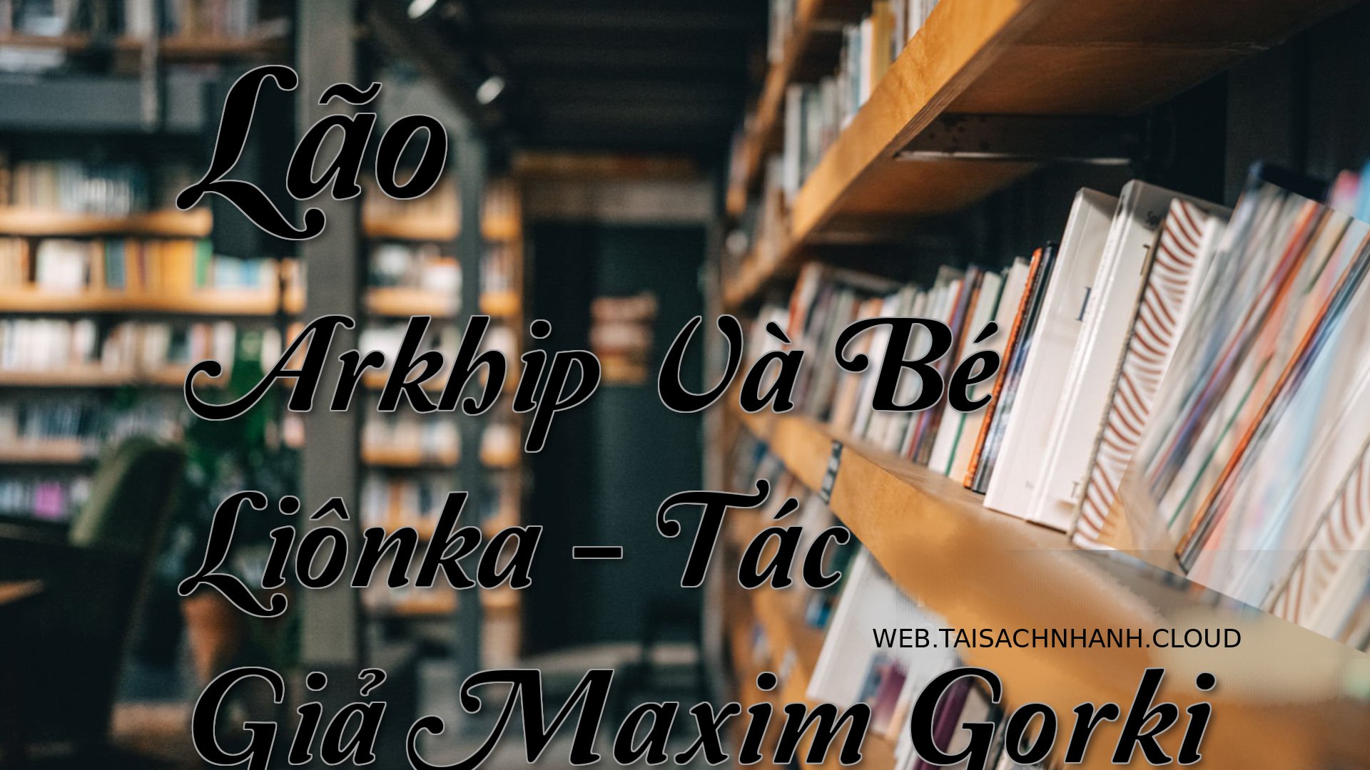 Cover Lao Arkhip Va Be Lio.jpg