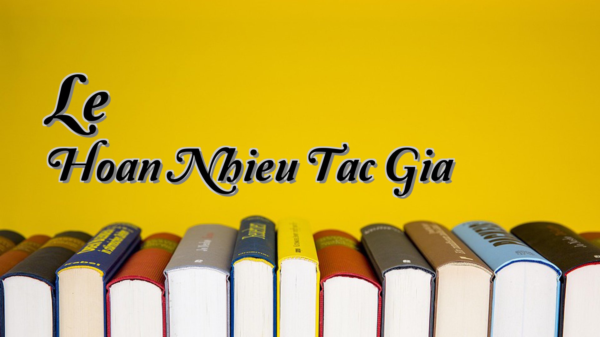 Cover image for Le Hoan Nhieu Tac Gia