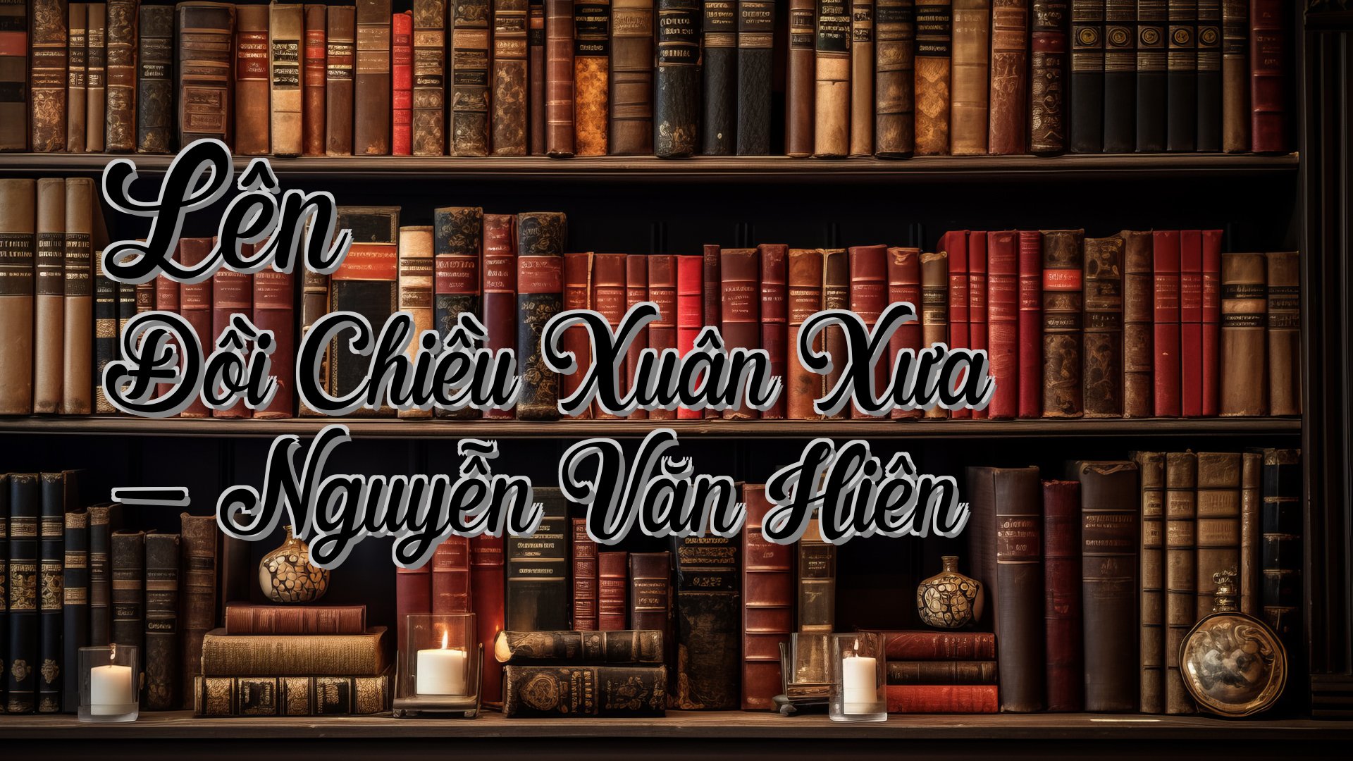 cover-Lên Đồi Chiều Xuân Xưa - Nguyễn Văn Hiên