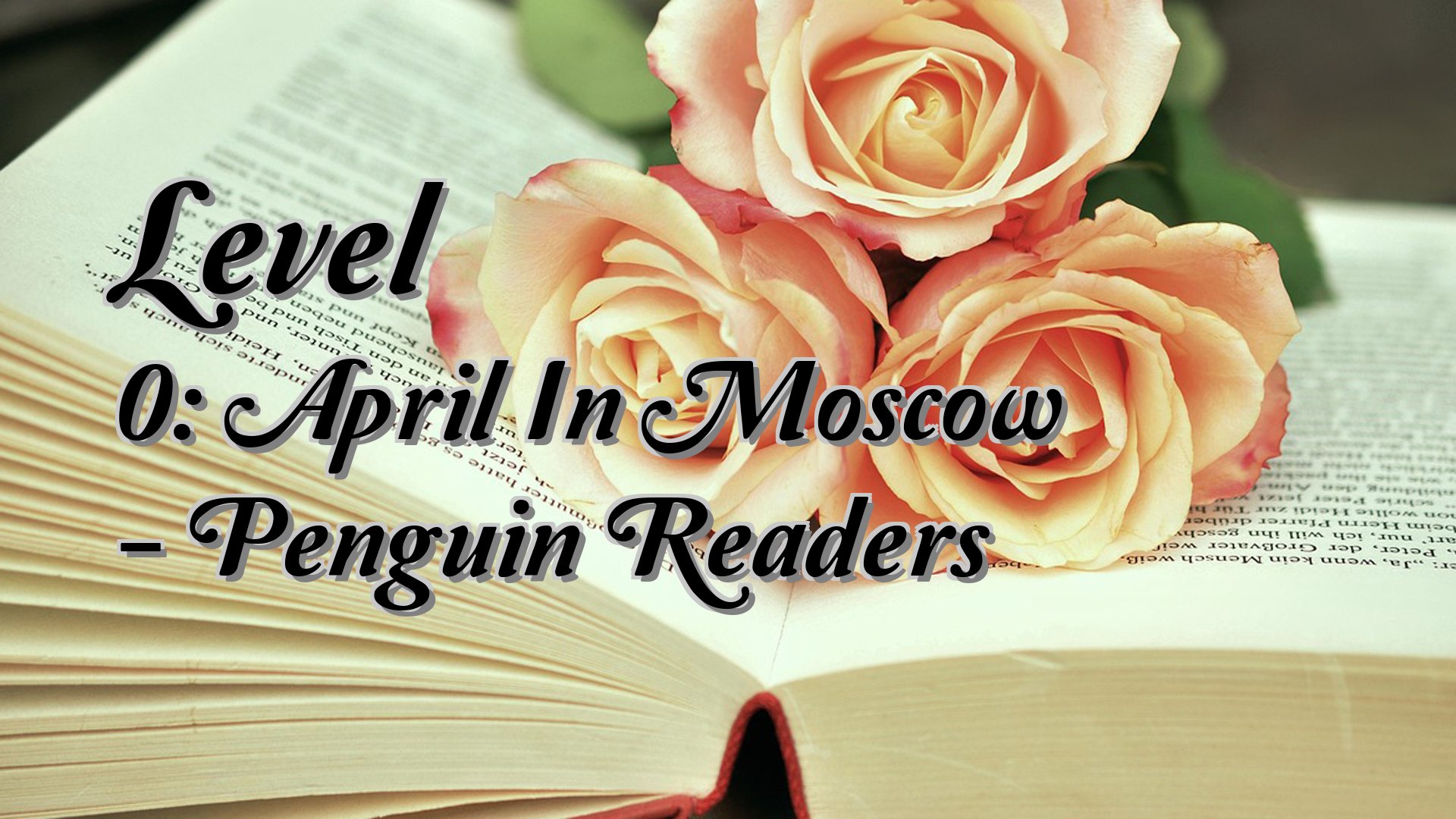 cover-Level 0: April In Moscow - Penguin Readers
