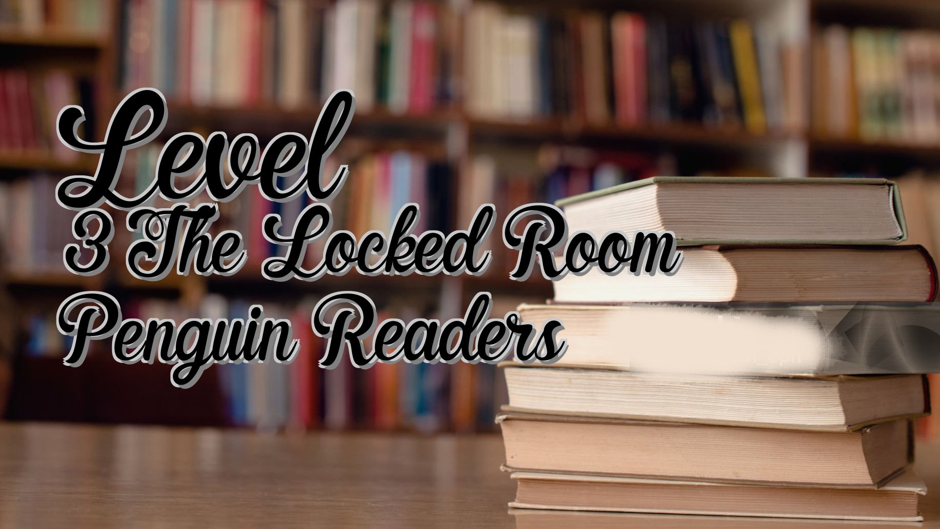 cover-Level 3 The Locked Room Penguin Readers