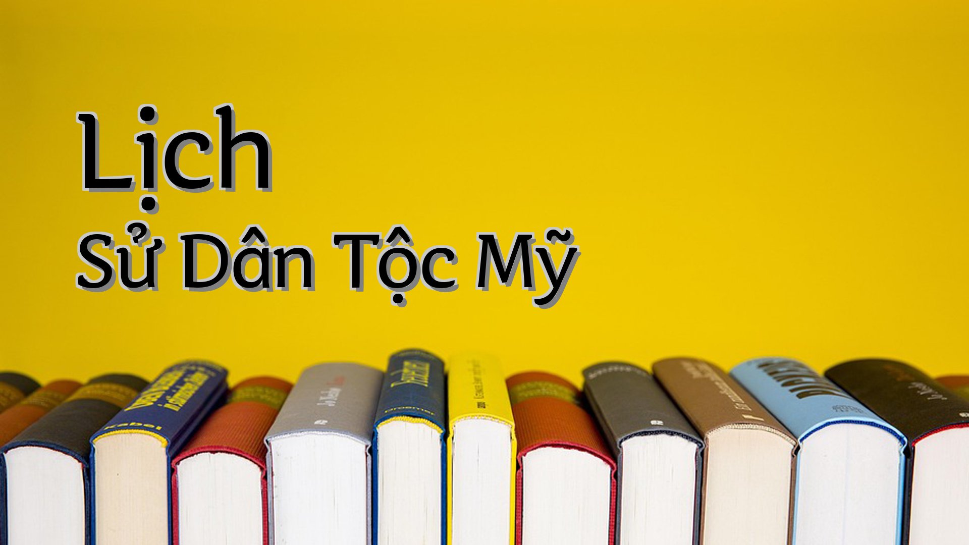 Cover image for Lịch Sử Dân Tộc Mỹ