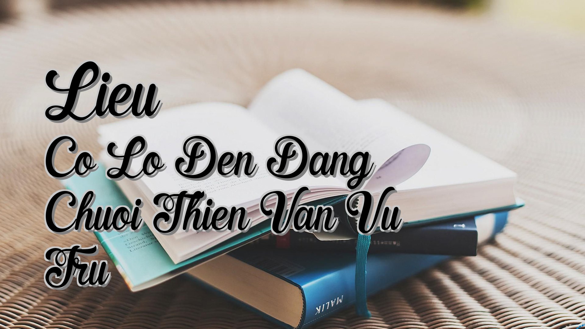 Cover image for Lieu Co Lo Den Dang Chuoi Thien Van Vu Tru