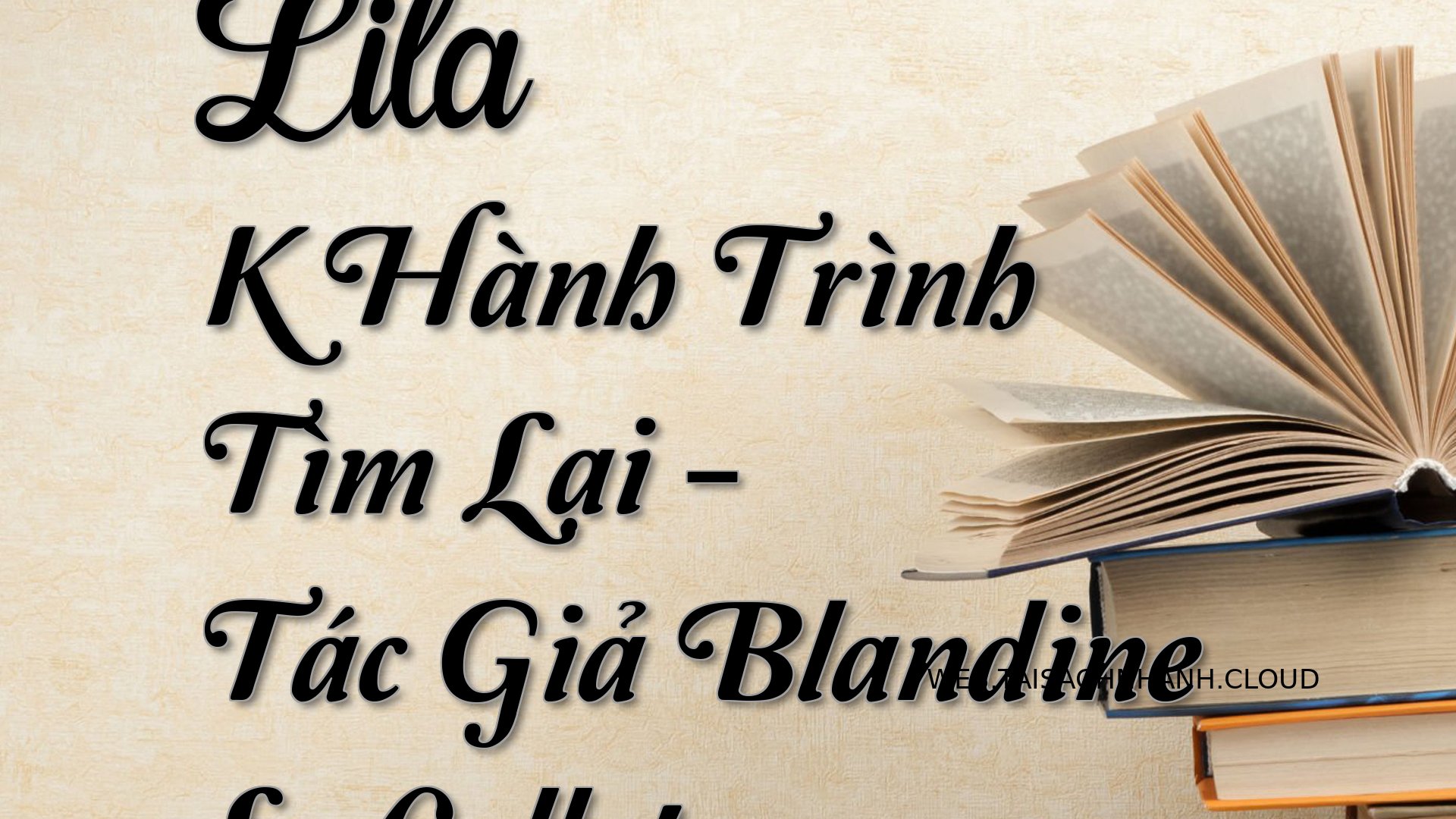 Cover Lila K Hanh Trinh Ti.jpg