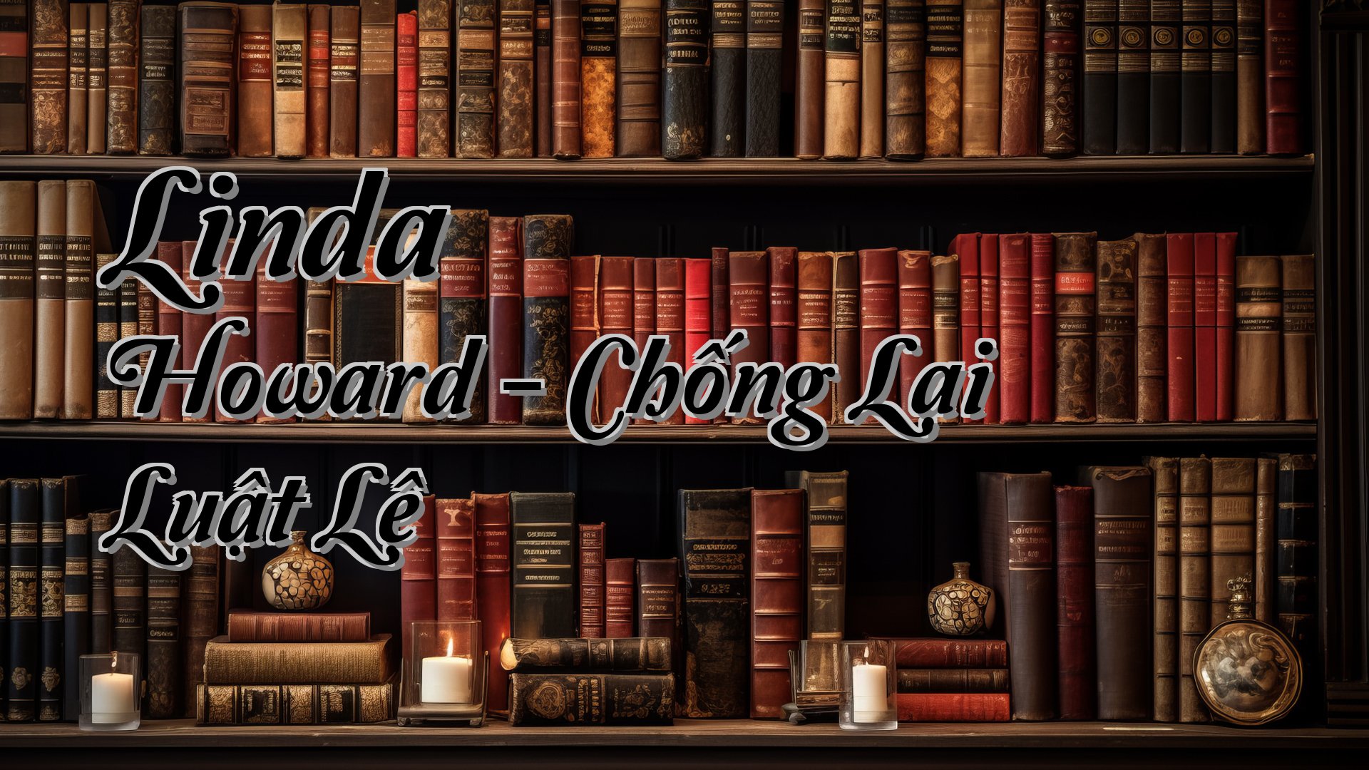 cover-Linda Howard - Chống Lại Luật Lệ