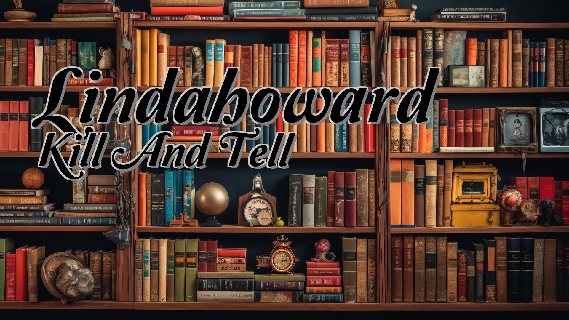 cover-Lindahoward Kill And Tell