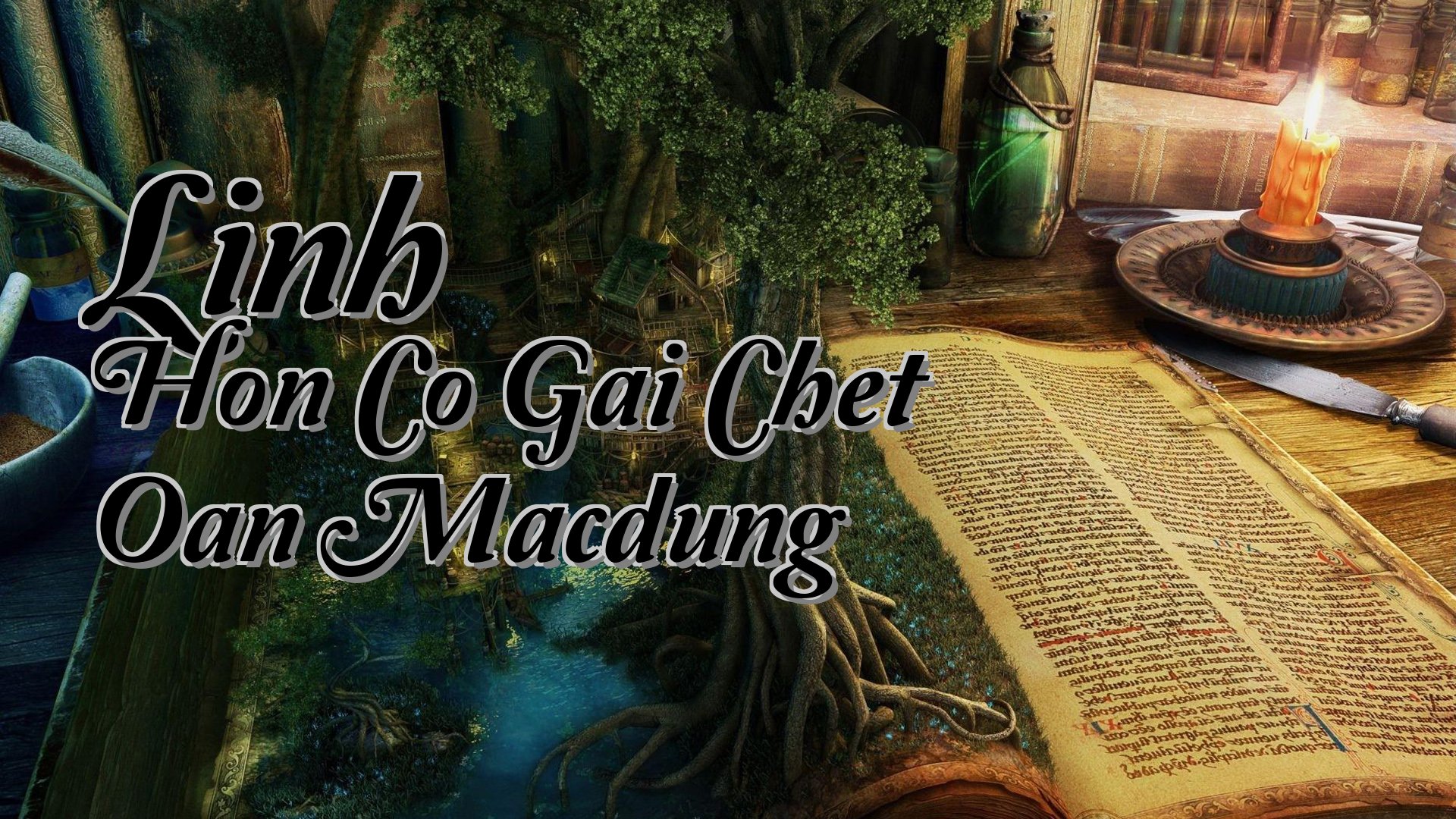 cover-Linh Hon Co Gai Chet Oan Macdung