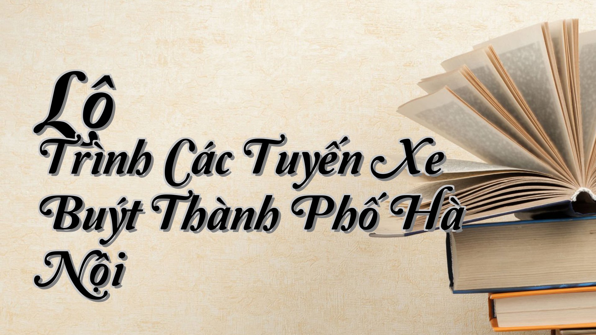 cover-Lộ Trình Các Tuyến Xe Buýt Thành Phố Hà Nội
