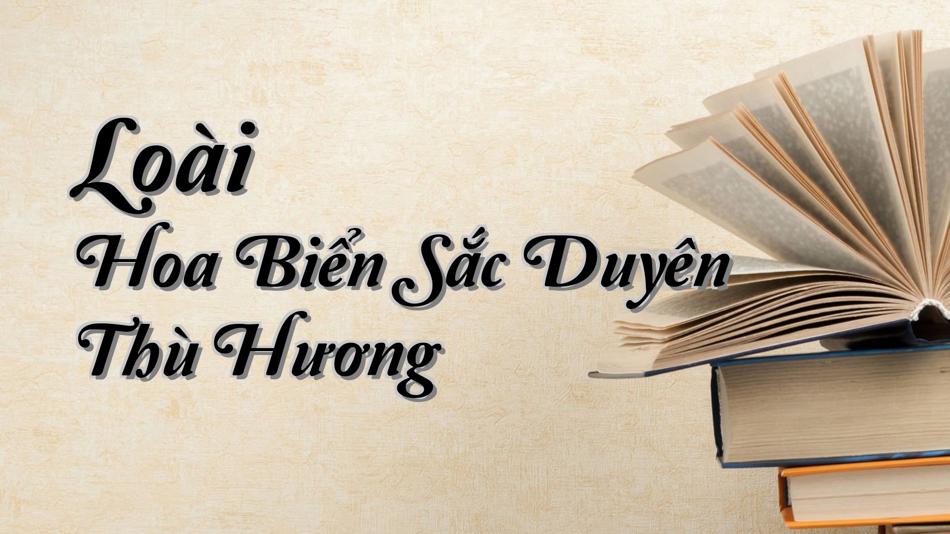 cover-Loài Hoa Biển Sắc Duyên Thù Hương